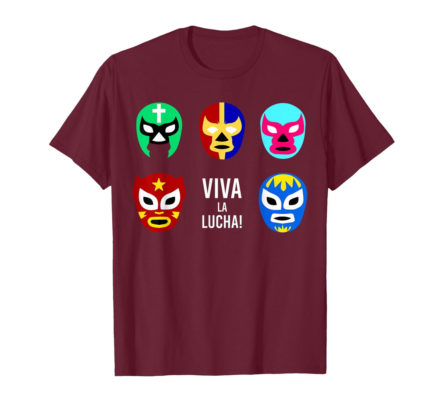 Lucha Libre Viva La Lucha Masks Mexican Wrestling Wrestler T-Shirt