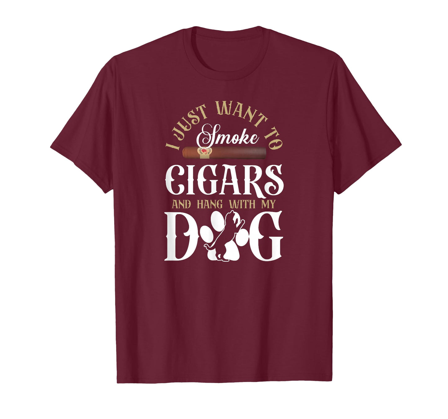 Cigar Smoking Dog Vintage I Just Wanna To Smoke Cigars And T-Shirt