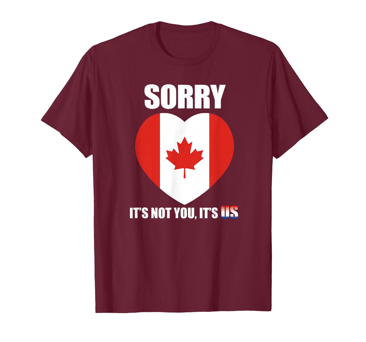 Funny Canada Sorry Apology Maple Leaf Heart Design T-Shirt
