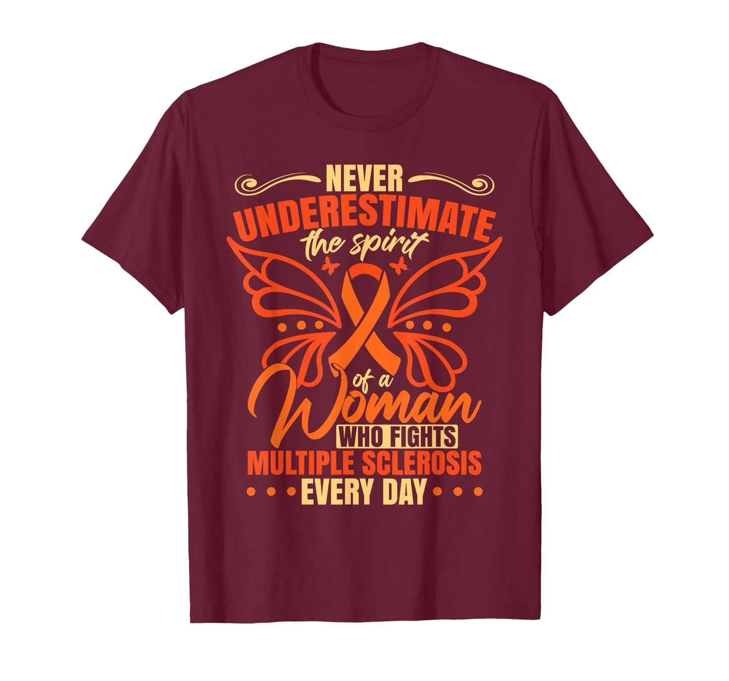 Never Underestimate A Woman Who Fights Multiple Sclerosis T-Shirt