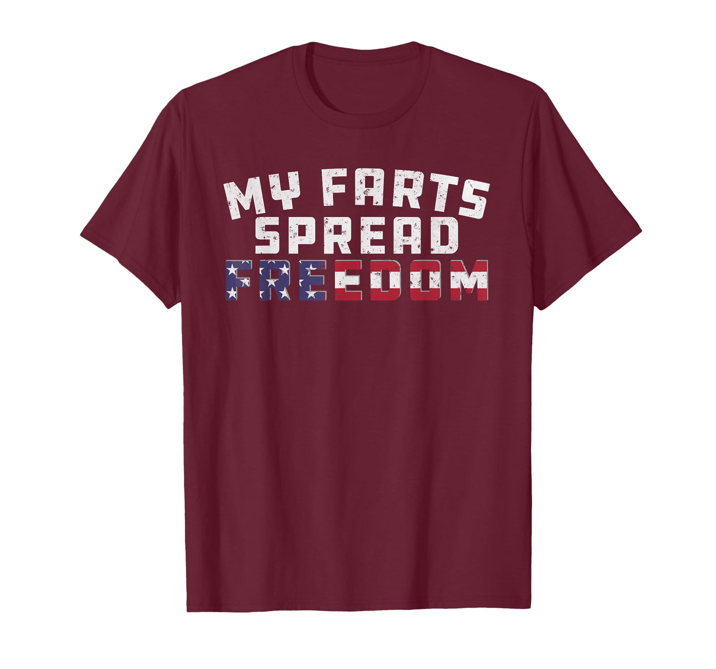 Redneck Joke My Farts Spread Freedom Sarcastic Country Men T-Shirt