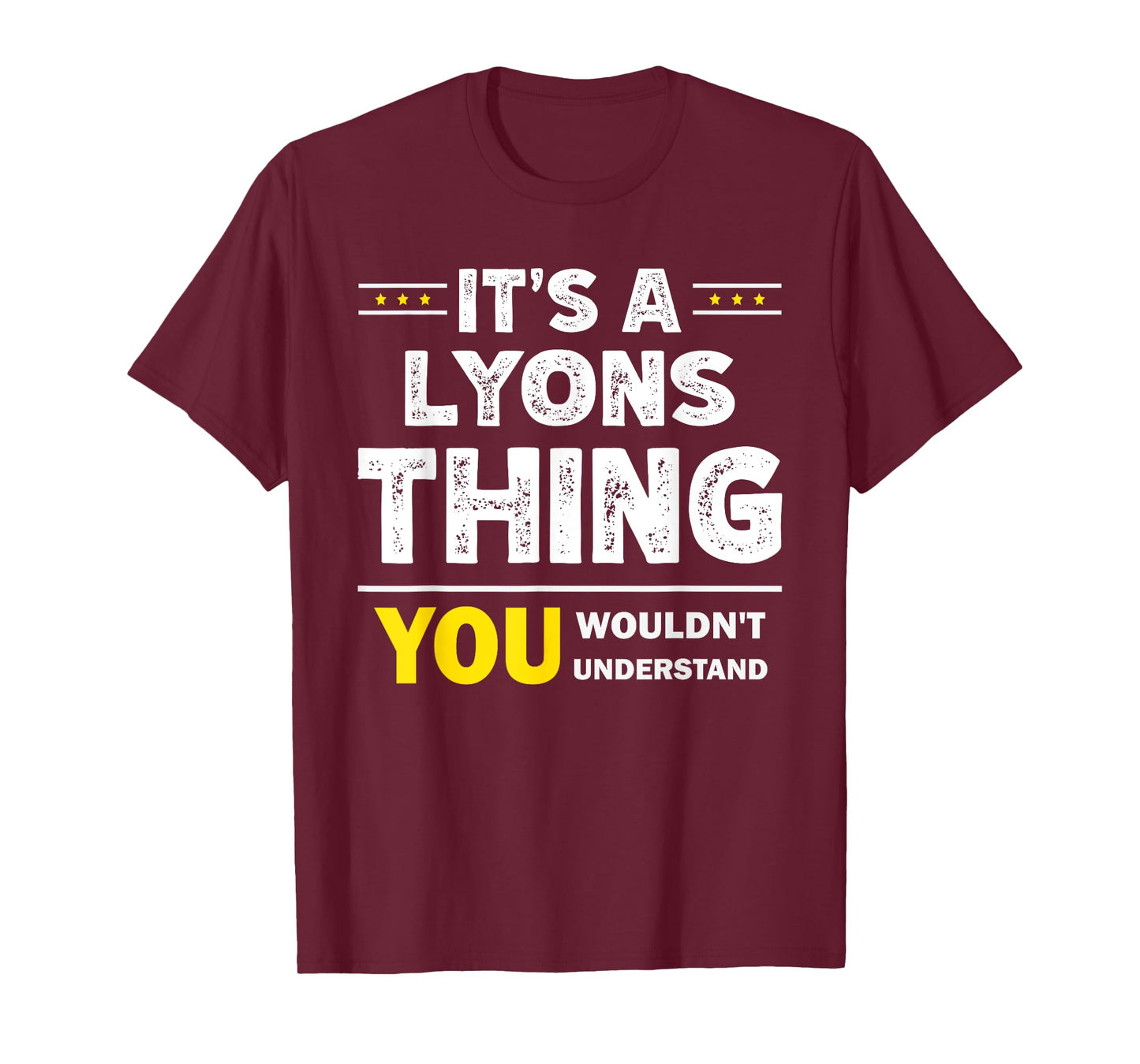 It's A Lyons Thing You Wouldn't Understand Family Name T-Shirt
