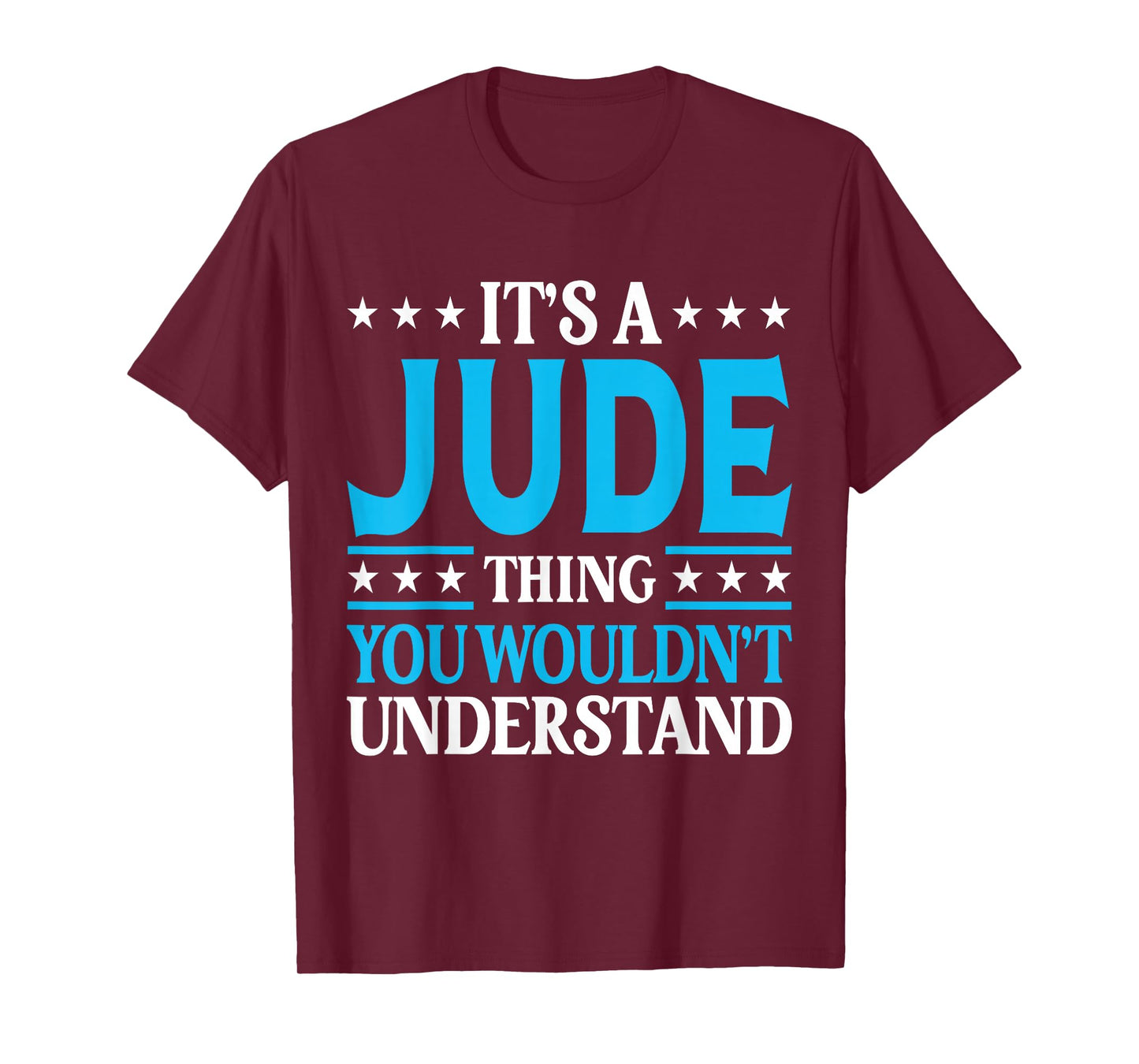 It's A Jude Thing Wouldn't Understand Personal Name Jude T-Shirt