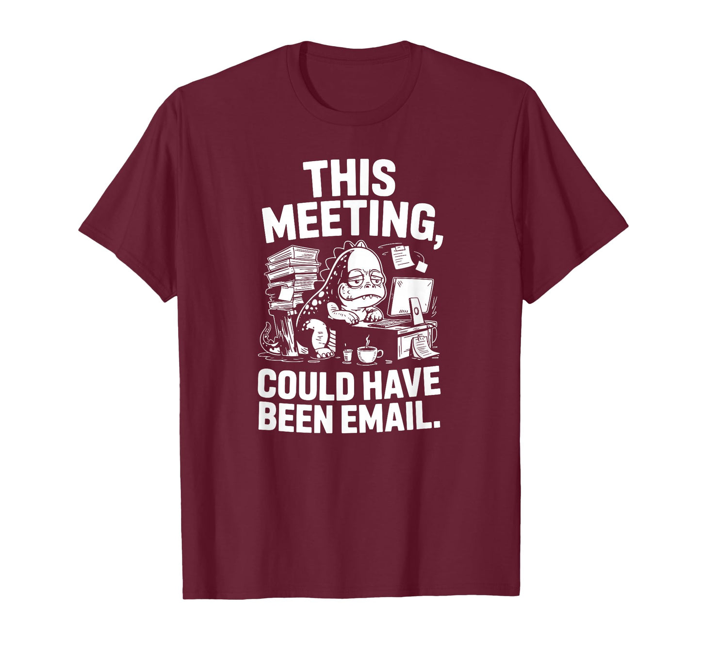 This Video Call Could Have Been an Email Remote Work Saying T-Shirt