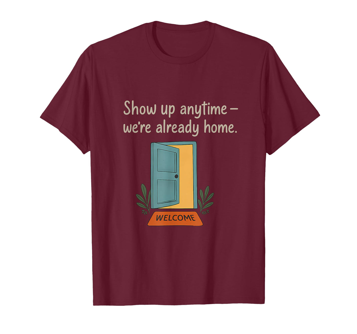 Community Pride Welcome Door Graphic Handwritten Quote T-Shirt
