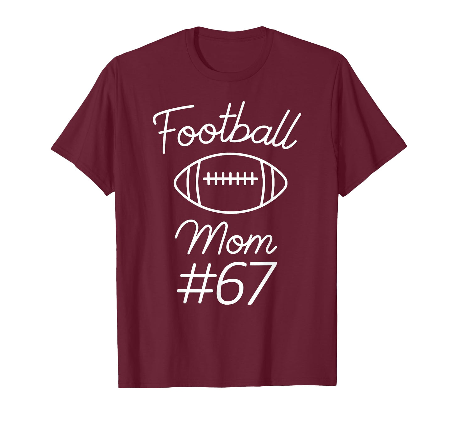 Football Mom Number 67 Biggest Fan Woman Team Game My Son T-Shirt