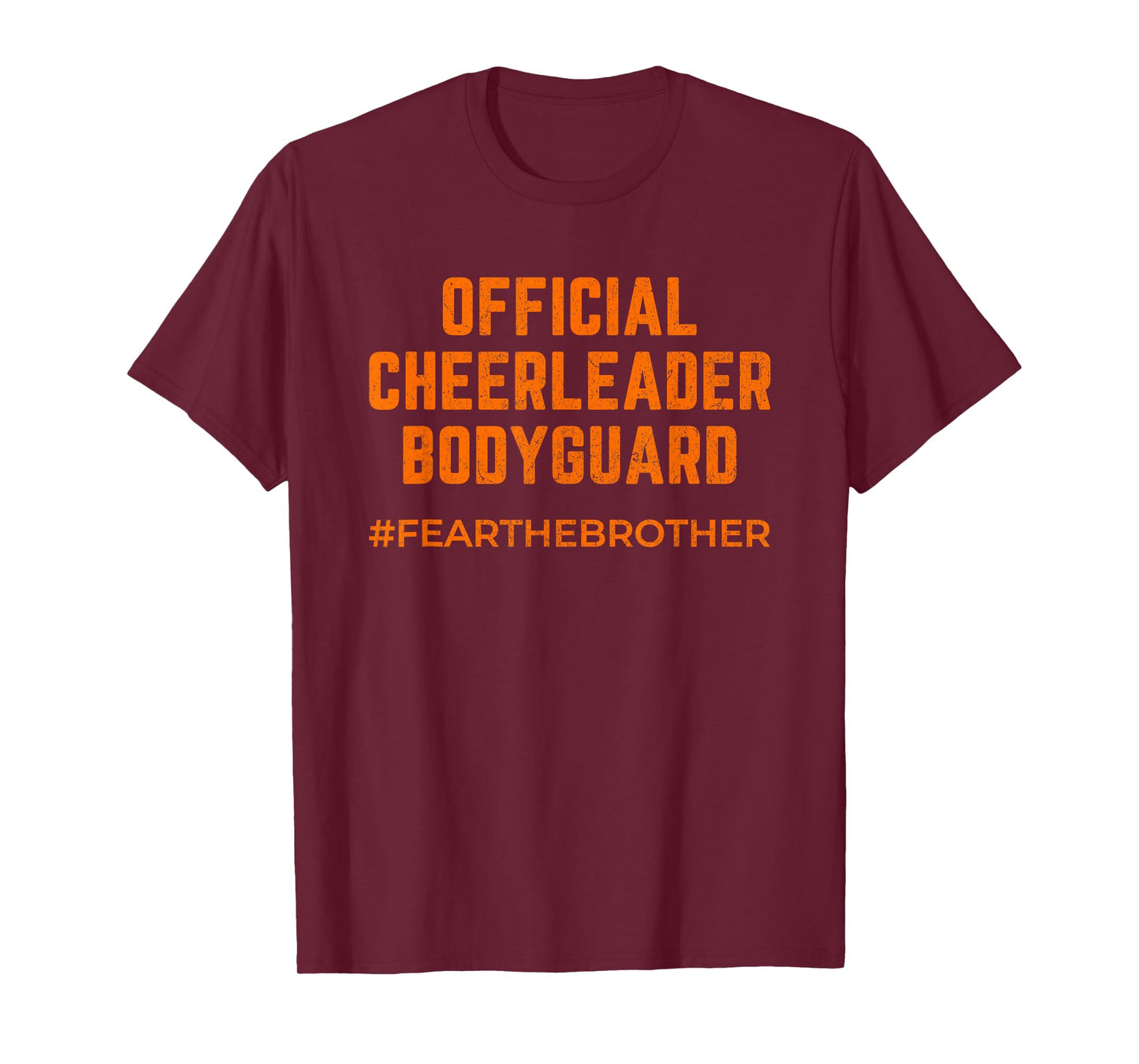 Official Cheerleader Bodyguard Fear the Brother Cheer Bro T-Shirt