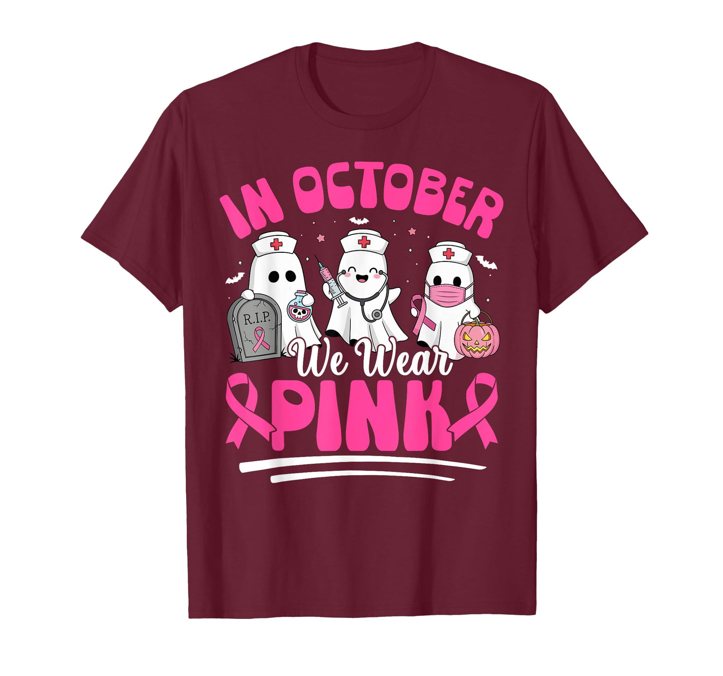 In October We Wear Pink Nurse Ghost Halloween Breast Cancer T-Shirt