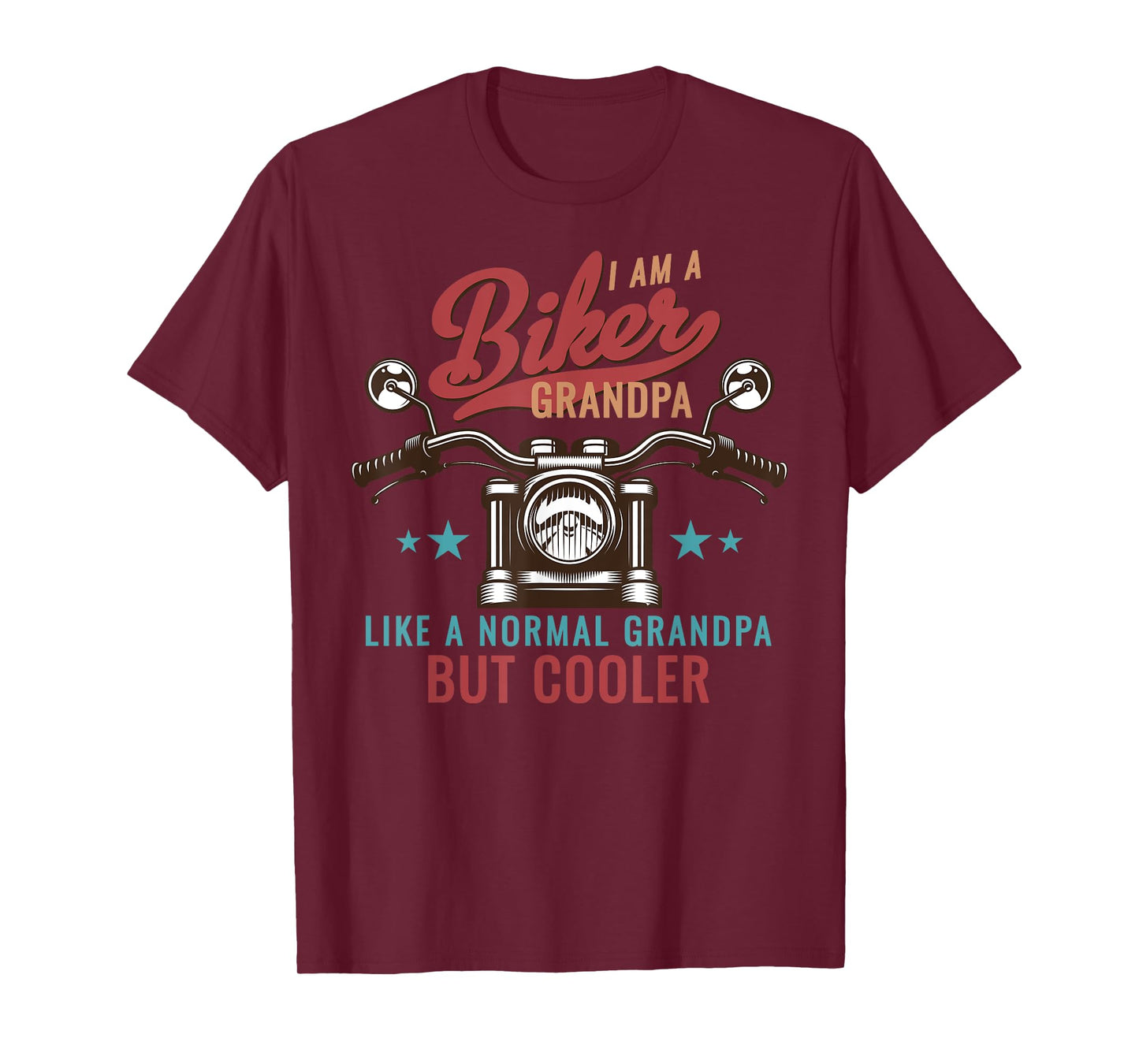 I Am A Biker Grandpa Like A Normal Grandpa But Cooler Bikers T-Shirt