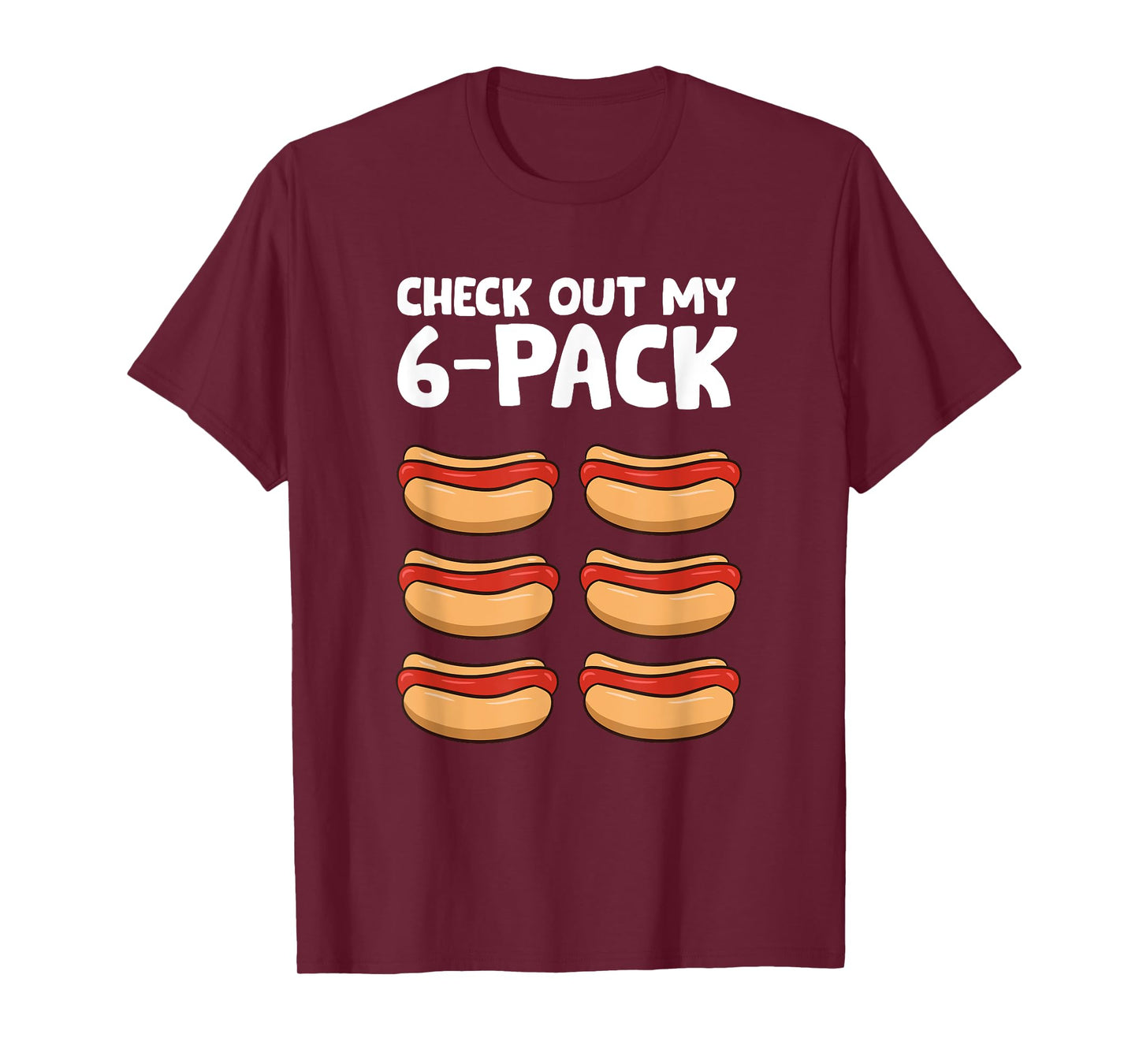 Funny Hotdog Lover Check Out My 6 Pack Hot Dog T-Shirt for Men Women Girls Kids