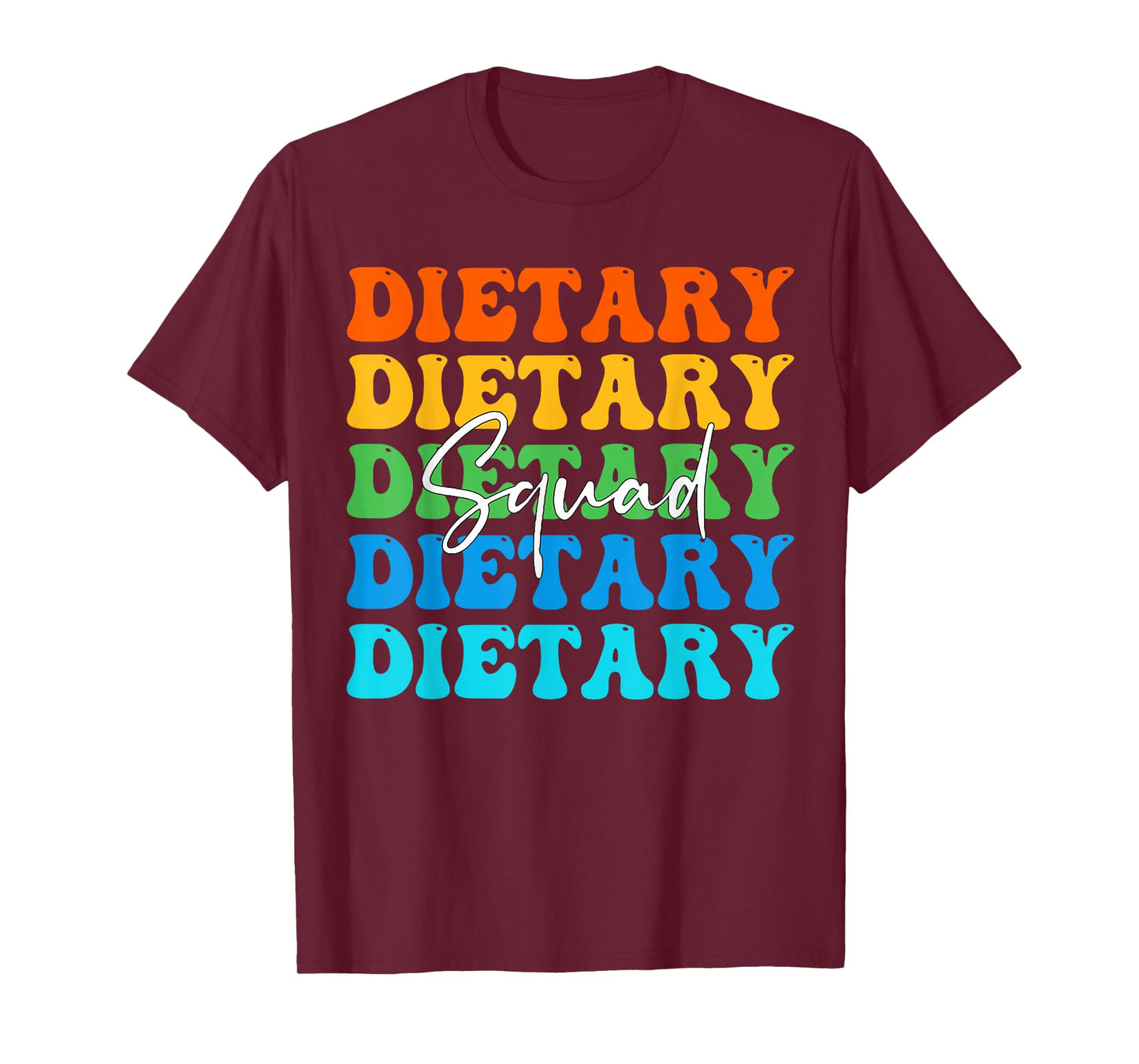 Funny Dietary Squad Cool Design Appreciation Week Healthcare T-Shirt