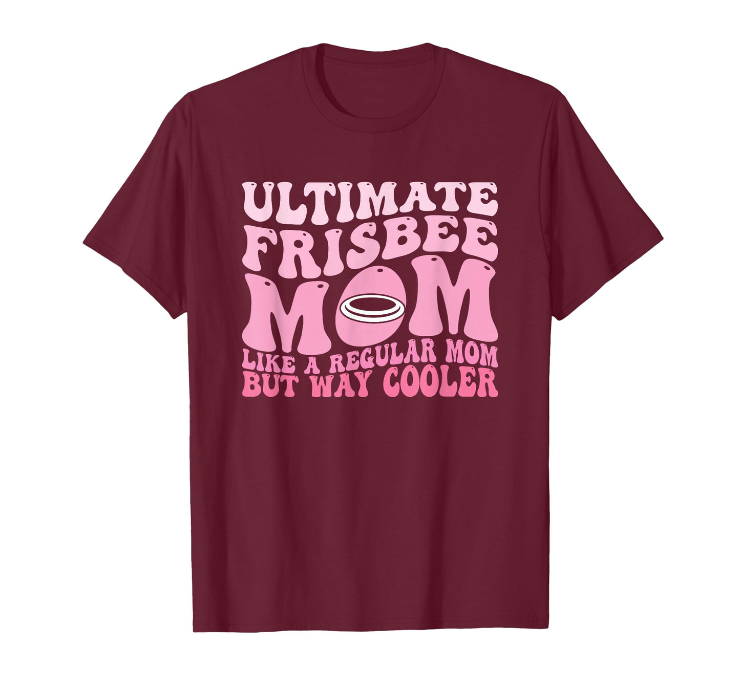 Frisbee Mom Flying Disc Throwing Funny Ultimate Frisbee T-Shirt