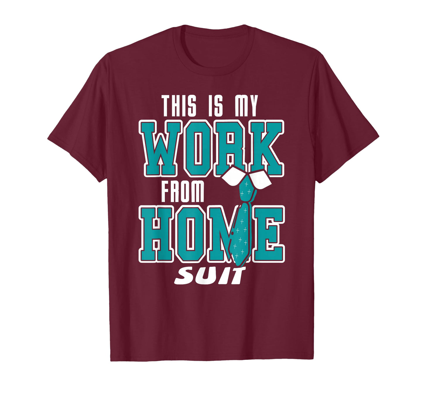 This is My Work from Home Suit Funny Remote Life T-Shirt