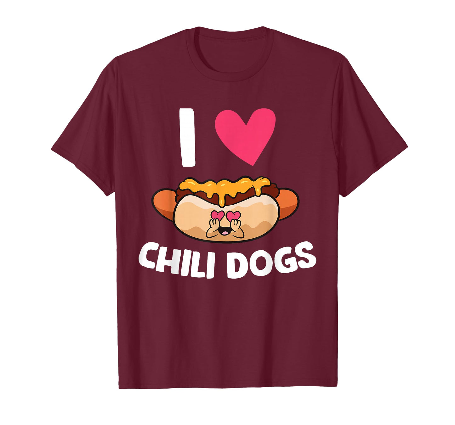 I Love Chili Dogs T-Shirt