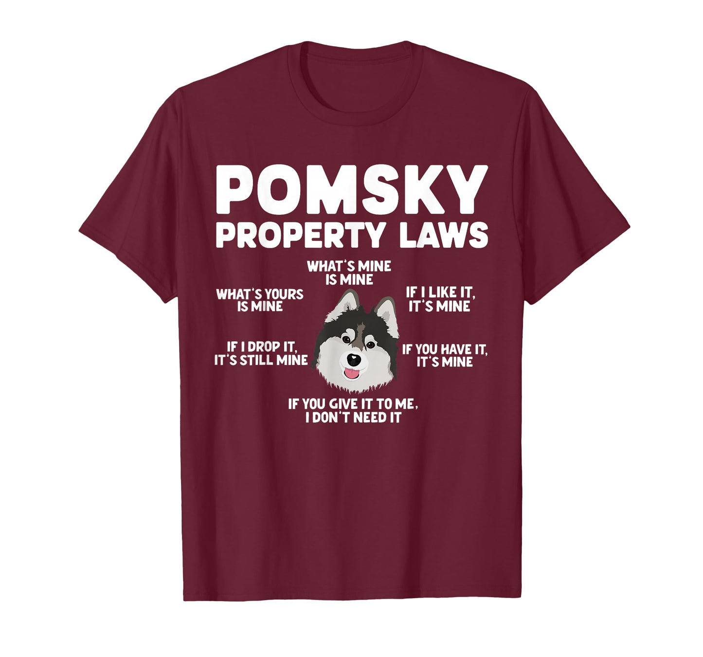 Pomsky Property Laws Pomsky Lover Pomsky Owner T-Shirt