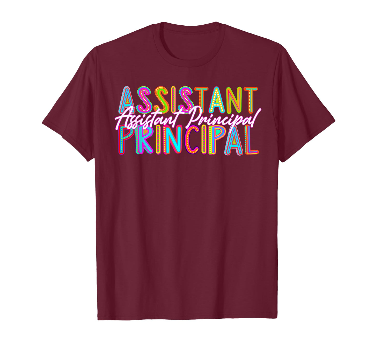 Assistant Principal Back To School Happy First Day Of School T-Shirt