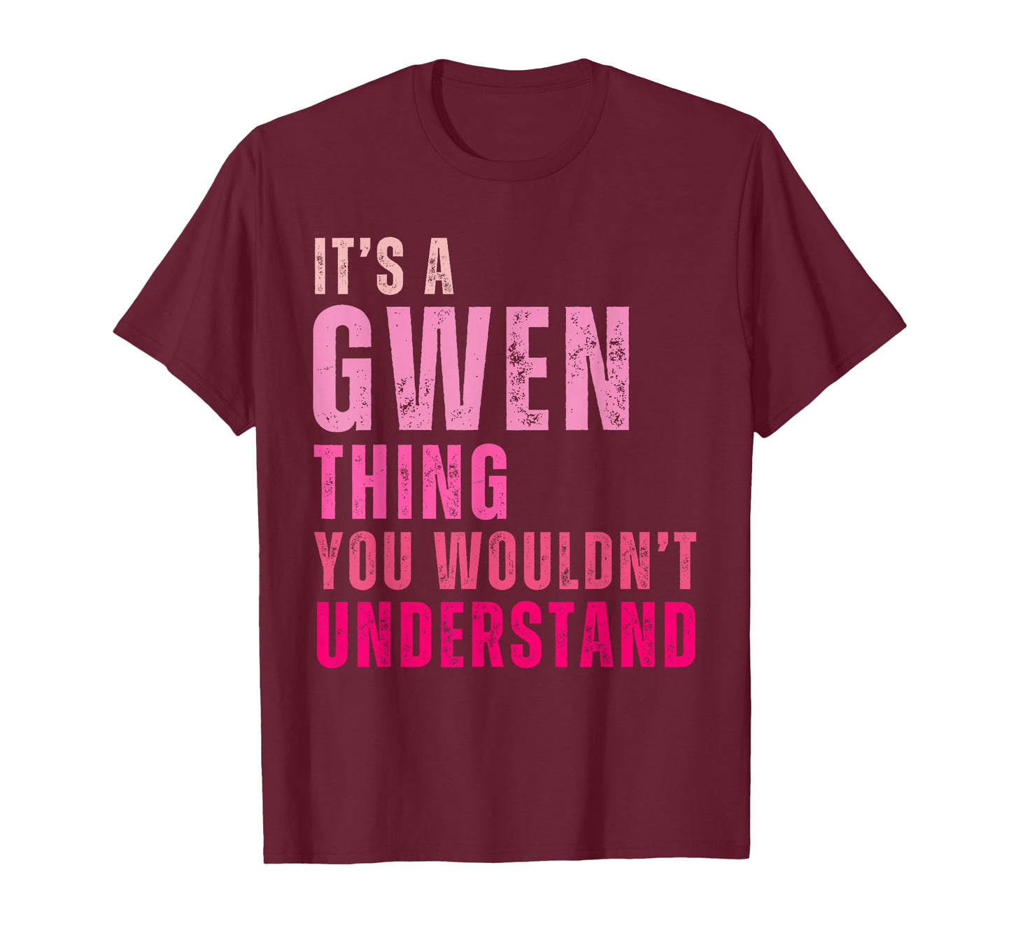 It's A Gwen Thing You Wouldn't Understand Gwen Vintage T-Shirt