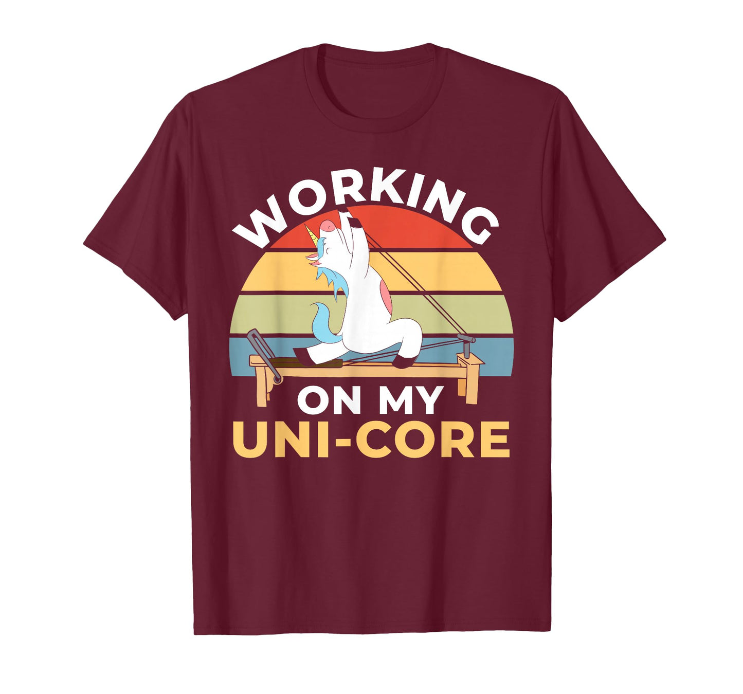 Pilates Unicorn Working On My Uni-Core Cute Pilates T-Shirt