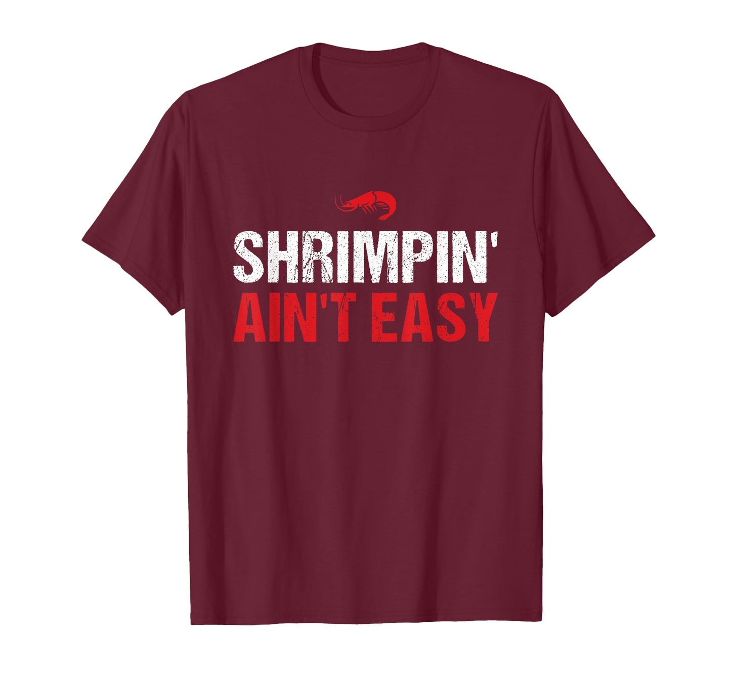 Shrimpin' Ain't Easy Funny Brazilian Jiu Jitsu BJJ Training T-Shirt
