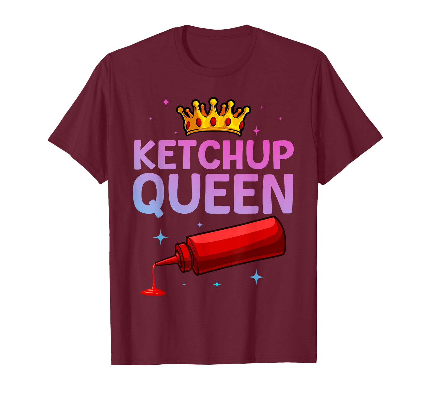 Cool Ketchup Queen Art For Women Girls Tomato Ketchup Lover T-Shirt