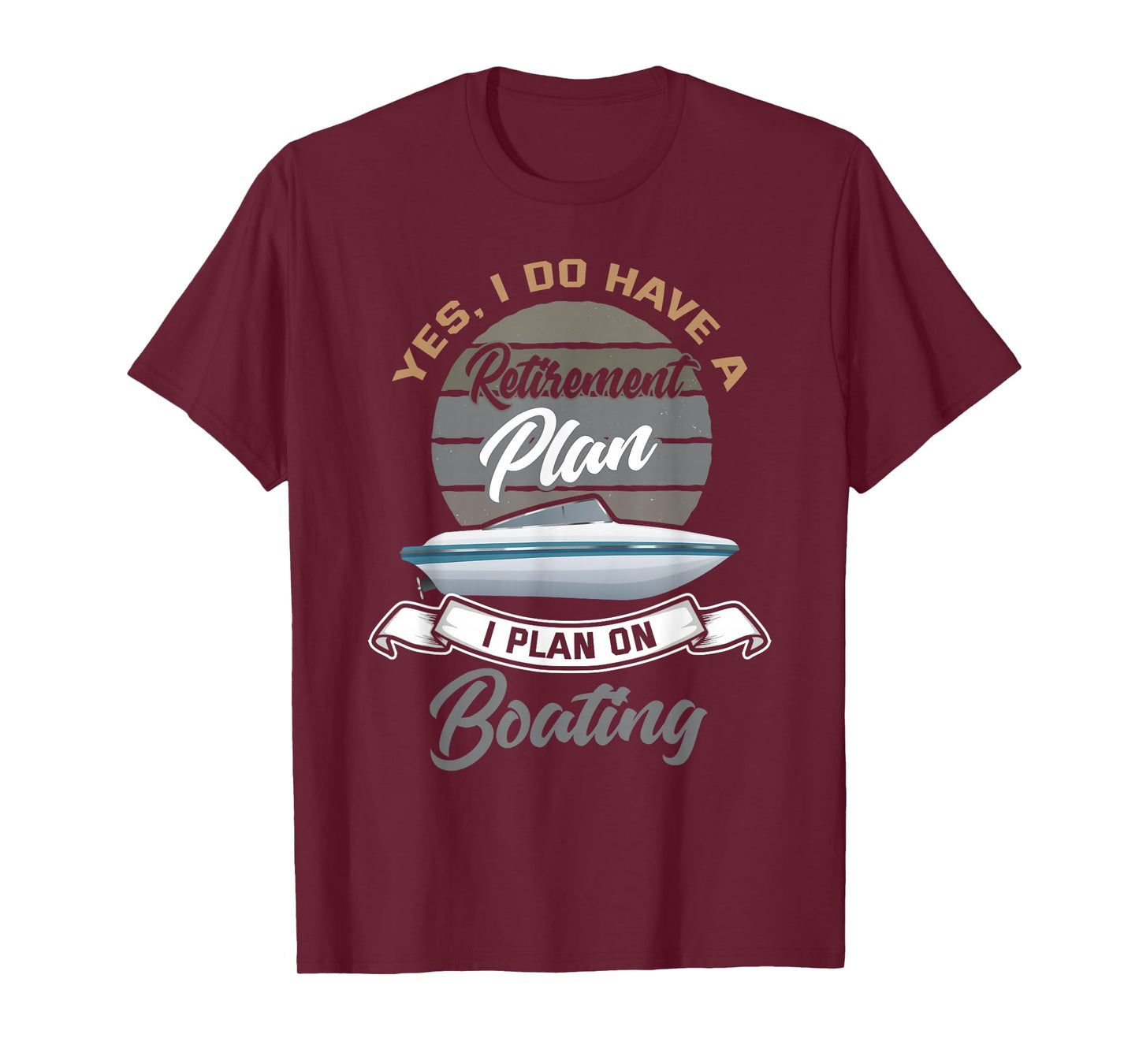 Boating Retirement Shirt Funny Boat Captain Retirement Gift T-Shirt
