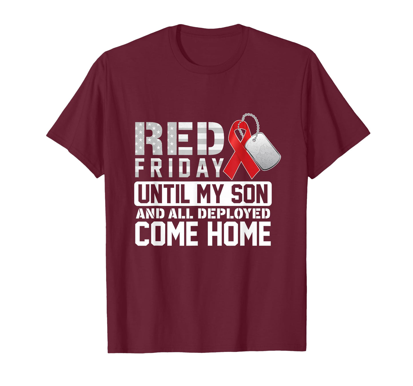 RED Friday Until My Son Comes Home Military Support Design T-Shirt