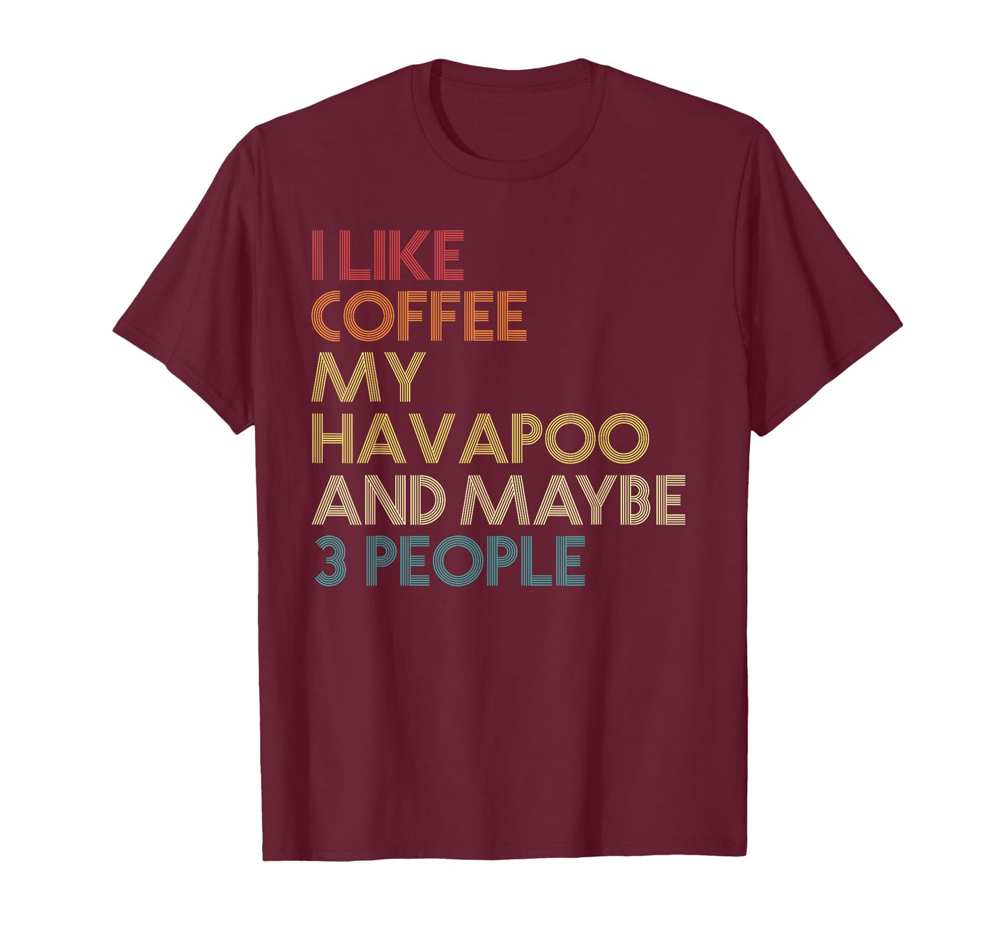 Havapoo Dog Owner Coffee Lover Funny Quote Vintage Retro Men Women T-Shirt