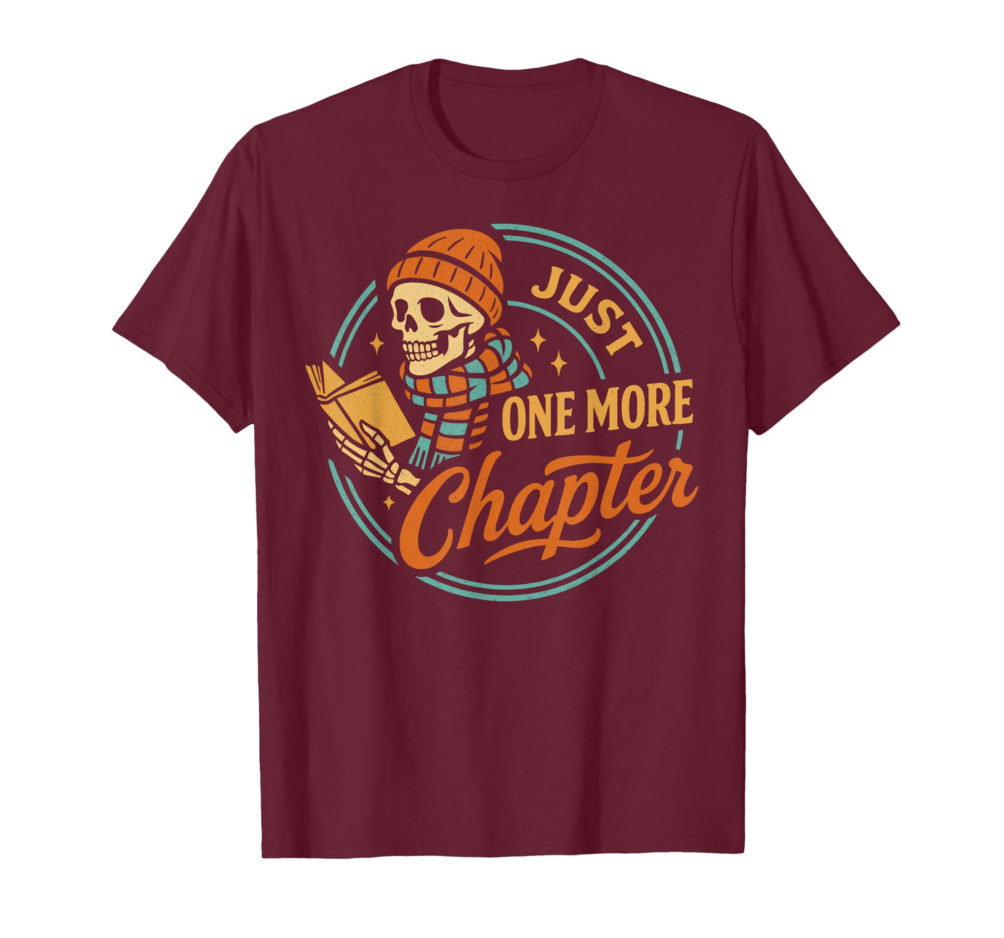 Just One More Chapter Skeleton Reading Book Scaft Beanie T-Shirt