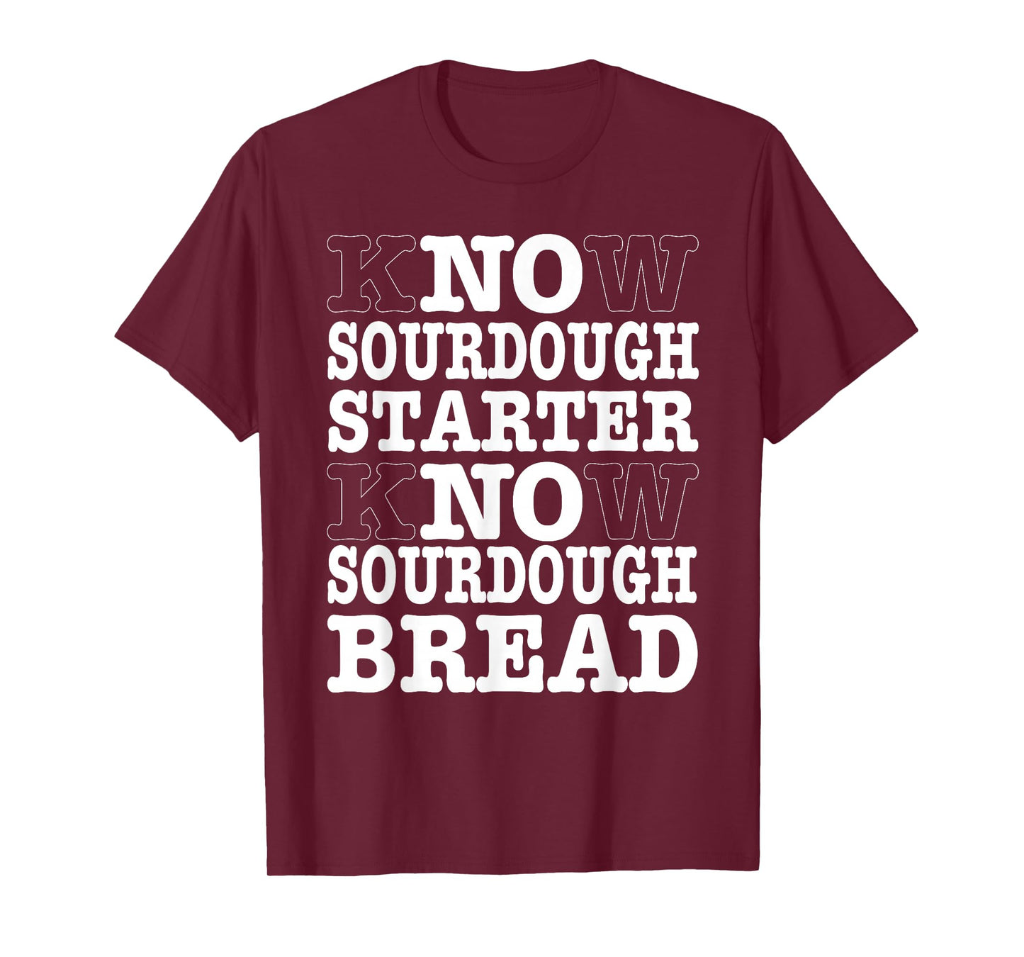 Sourdough Home Baker Starter Dough Bread Baking T-Shirt