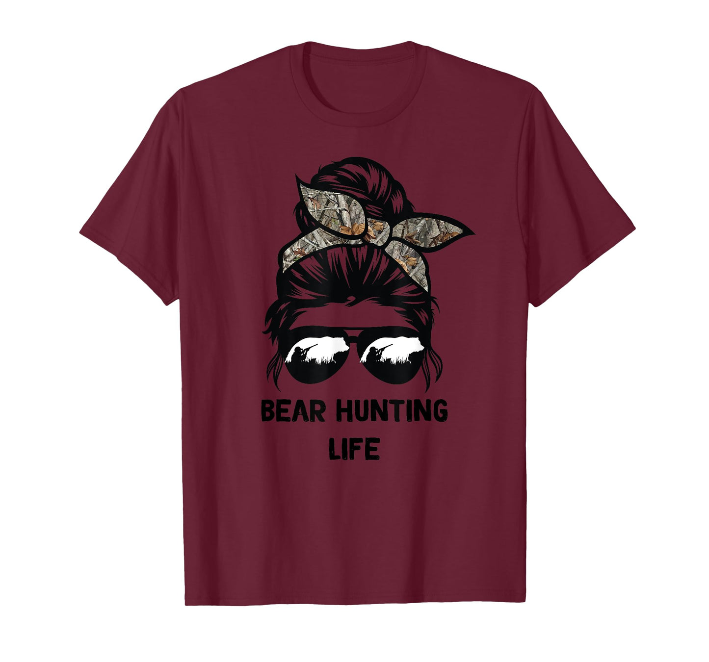 Bear Hunting life messy bun funny bear Hunter woman mom T-Shirt