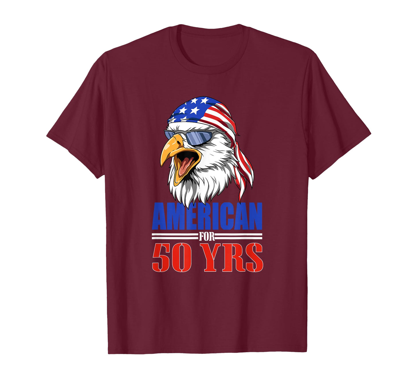 Funny 50th Birthday - USA Eagle Patriotic Gift T-Shirt for Women Men