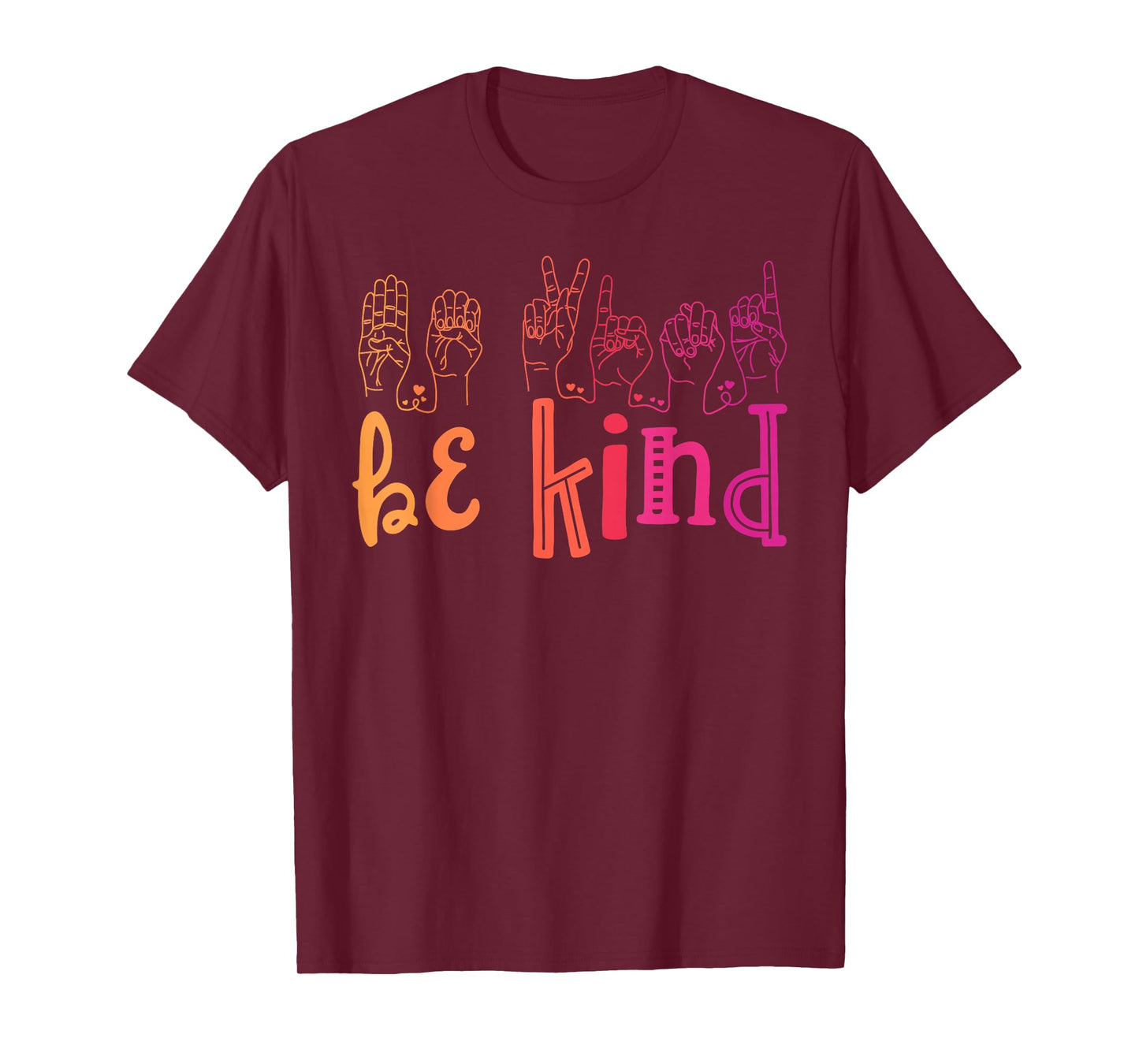 Be Kind Deaf Awareness Shirt Sign Language Kindness Matters T-Shirt