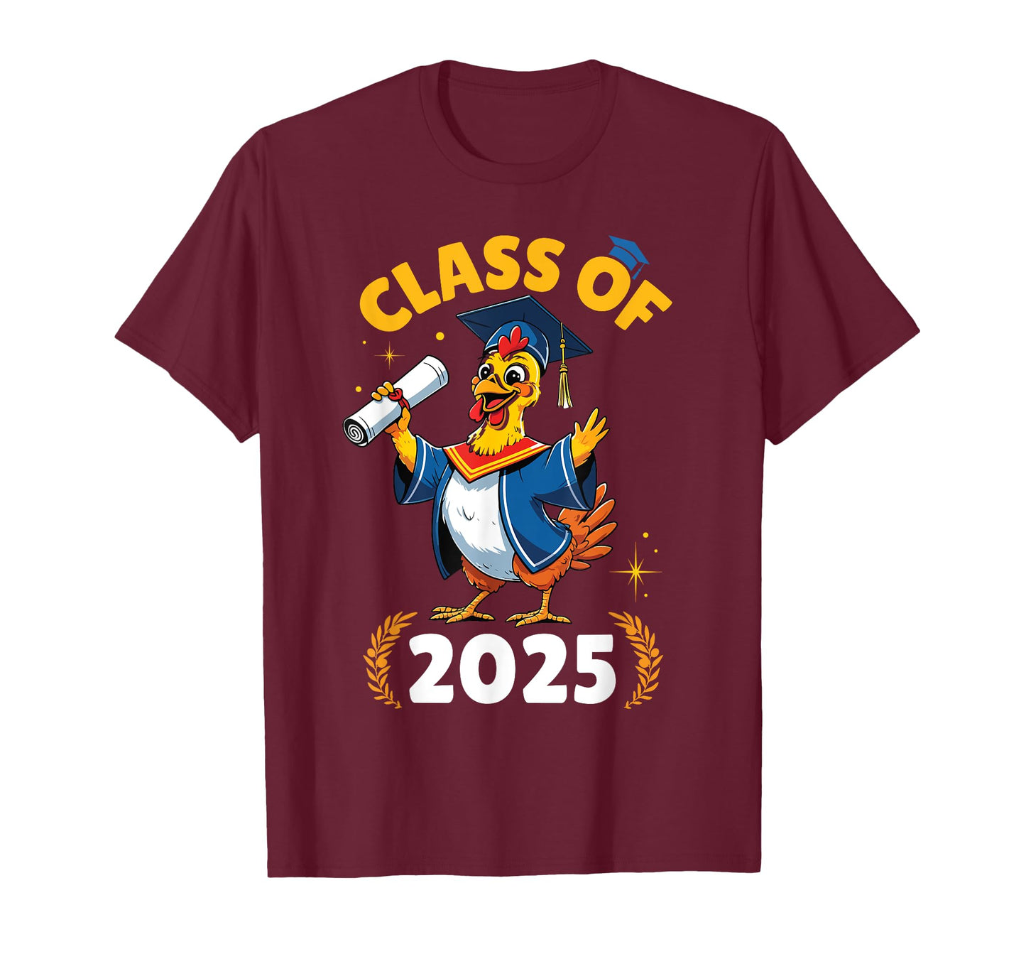 Chicken Senior Class Of 2025 Graduation Day School College T-Shirt