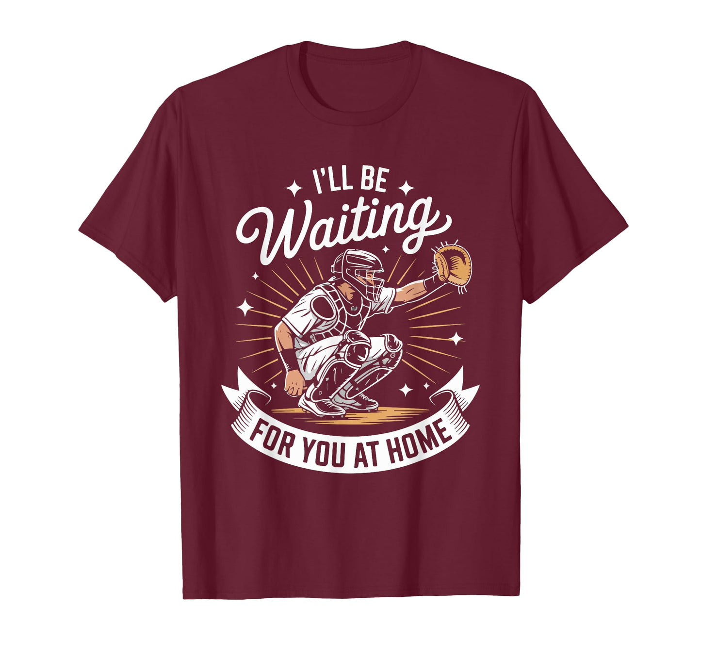 I'll Be Waiting for You at Home Baseball T-Shirt