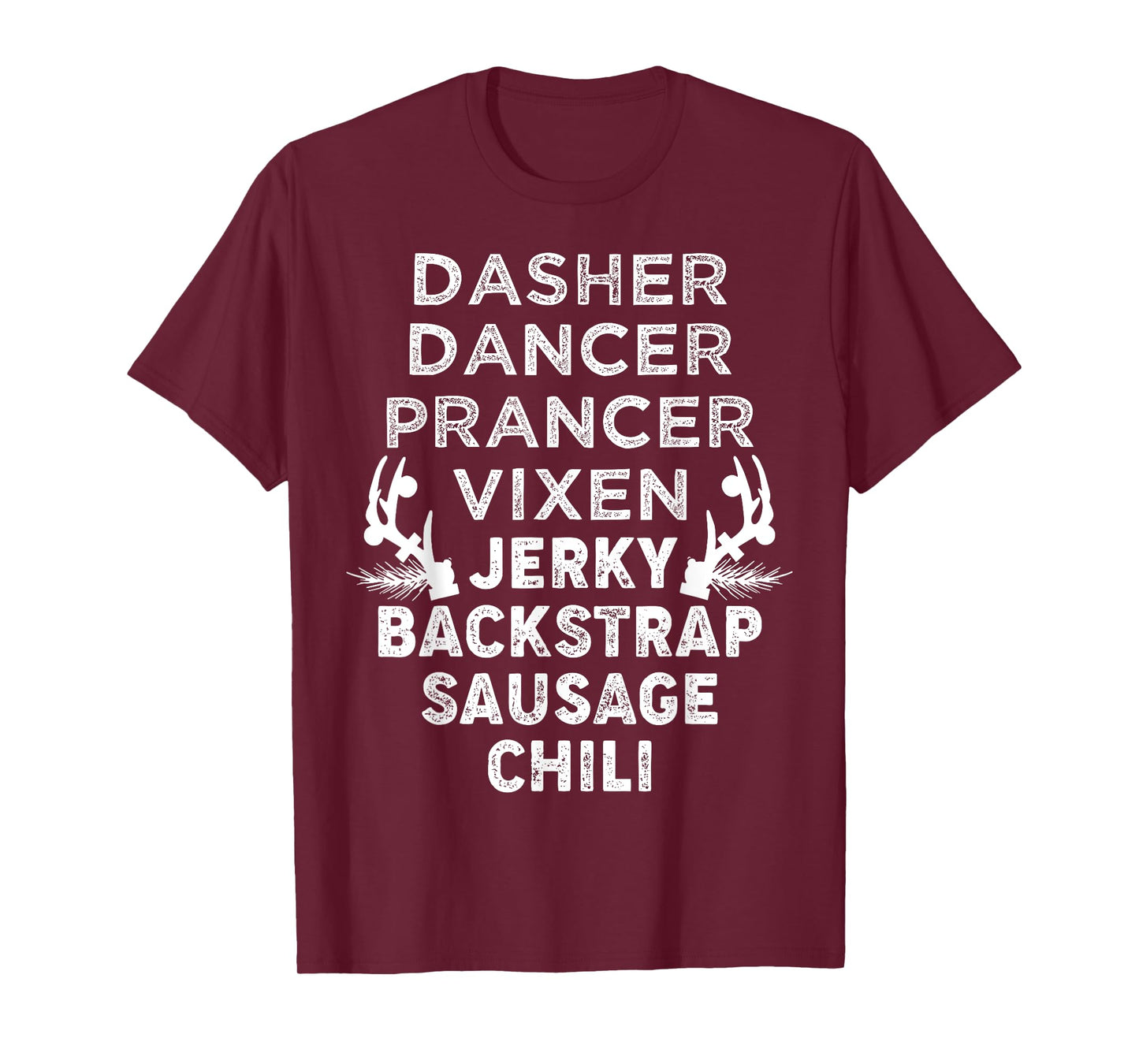 Dasher Dancer Prancer Vixen Jerky Backstrap Sausage Chili T-Shirt