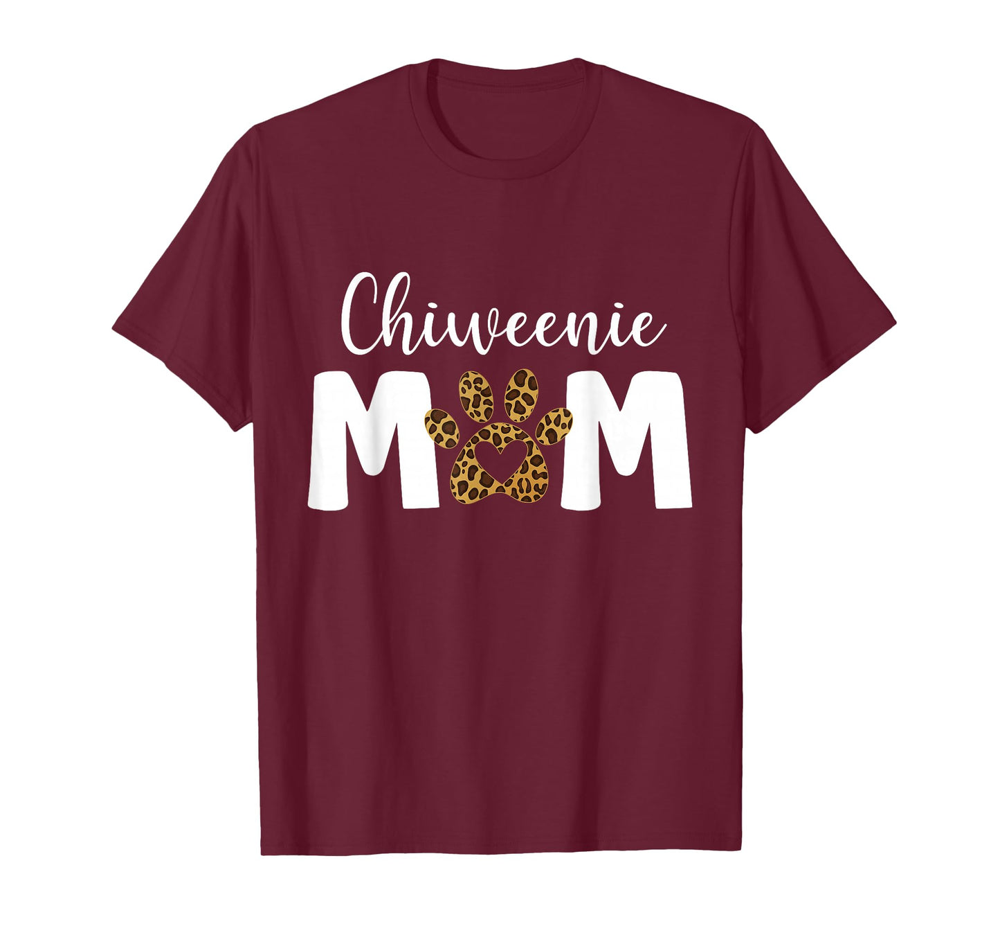 Funny Chiweenie Mom Mama Chiweenie Lover Owner Paw Leopard T-Shirt