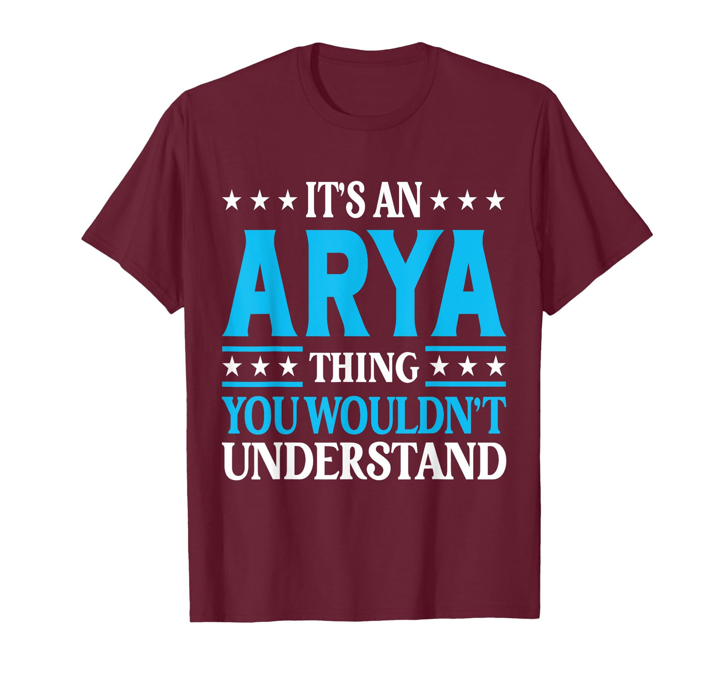 It's An Arya Thing Wouldn't Understand Girl Name Arya T-Shirt