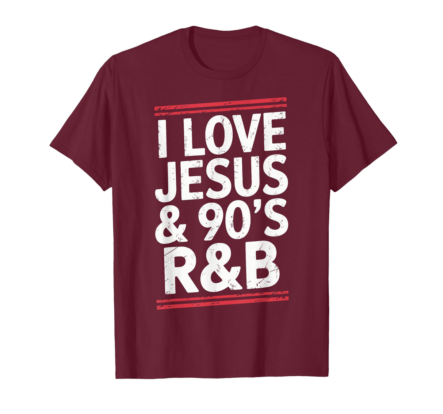 I Love Jesus And 90's R&B Christian Believer T-Shirt