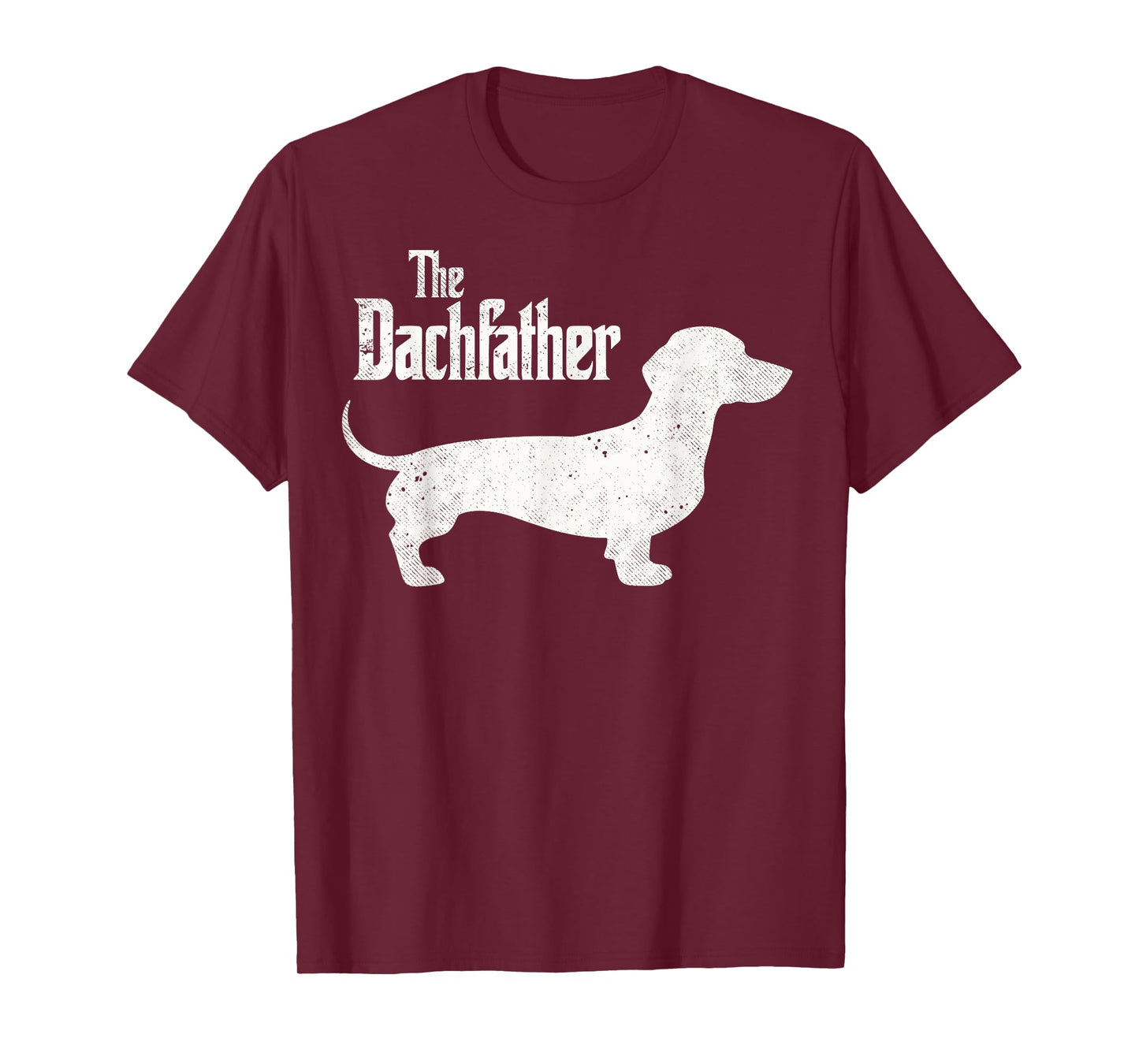 The Dachfather Dachshund Dad Tee Dogs Parents Funny Dog Joke T-Shirt