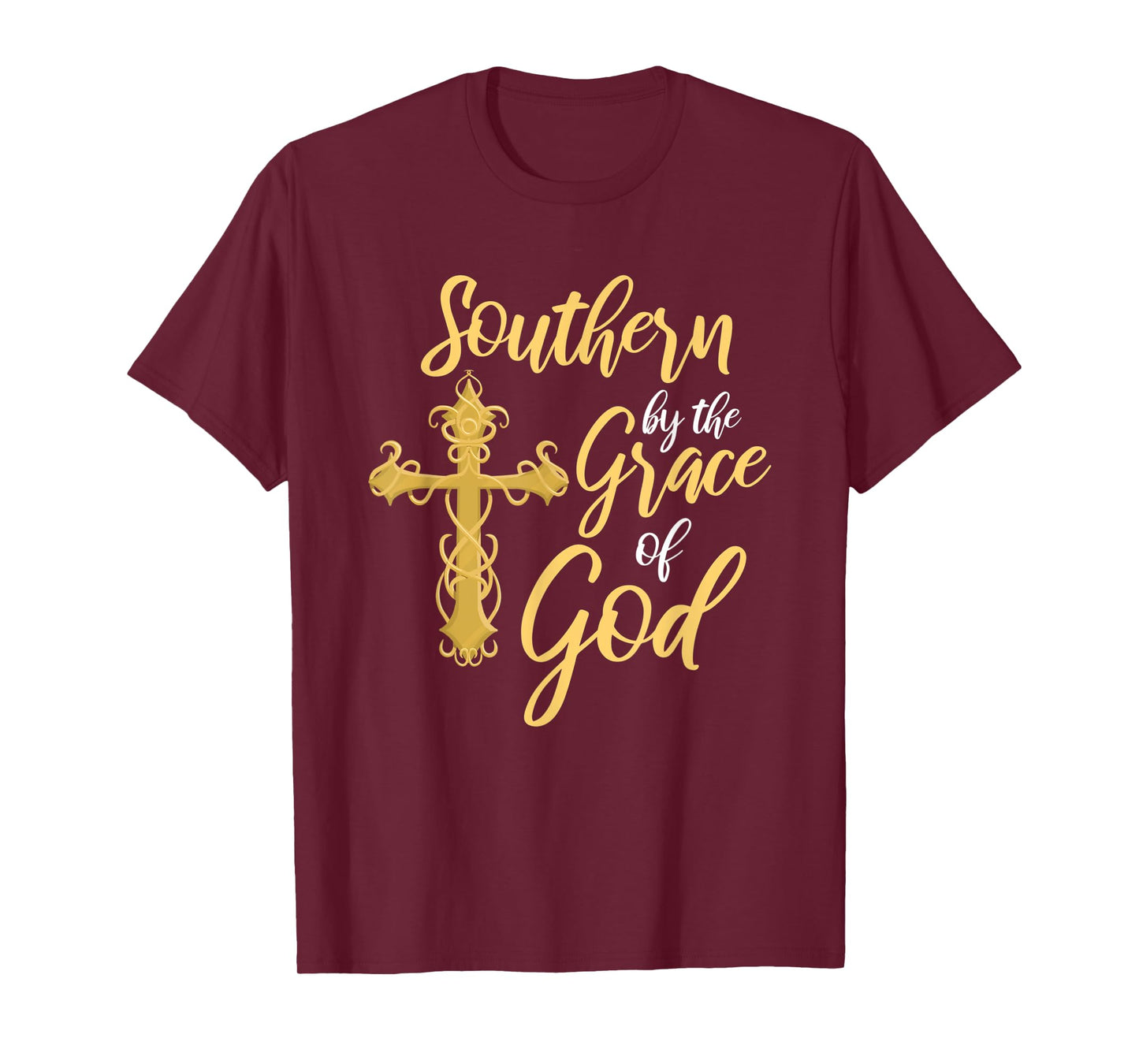 Southern By The Grace of God Cross Proud Southerner T-Shirt