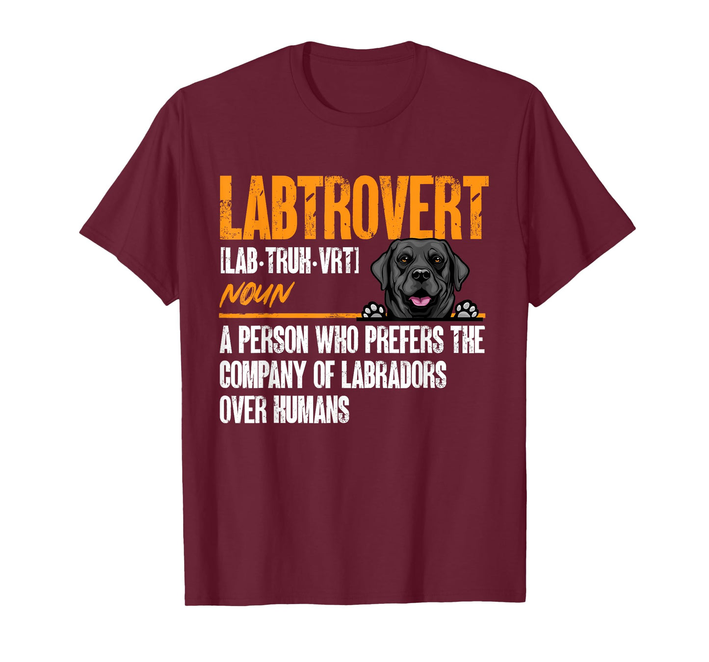 Labrador Retriever Labtrovert Definition Introvert Labrador T-Shirt