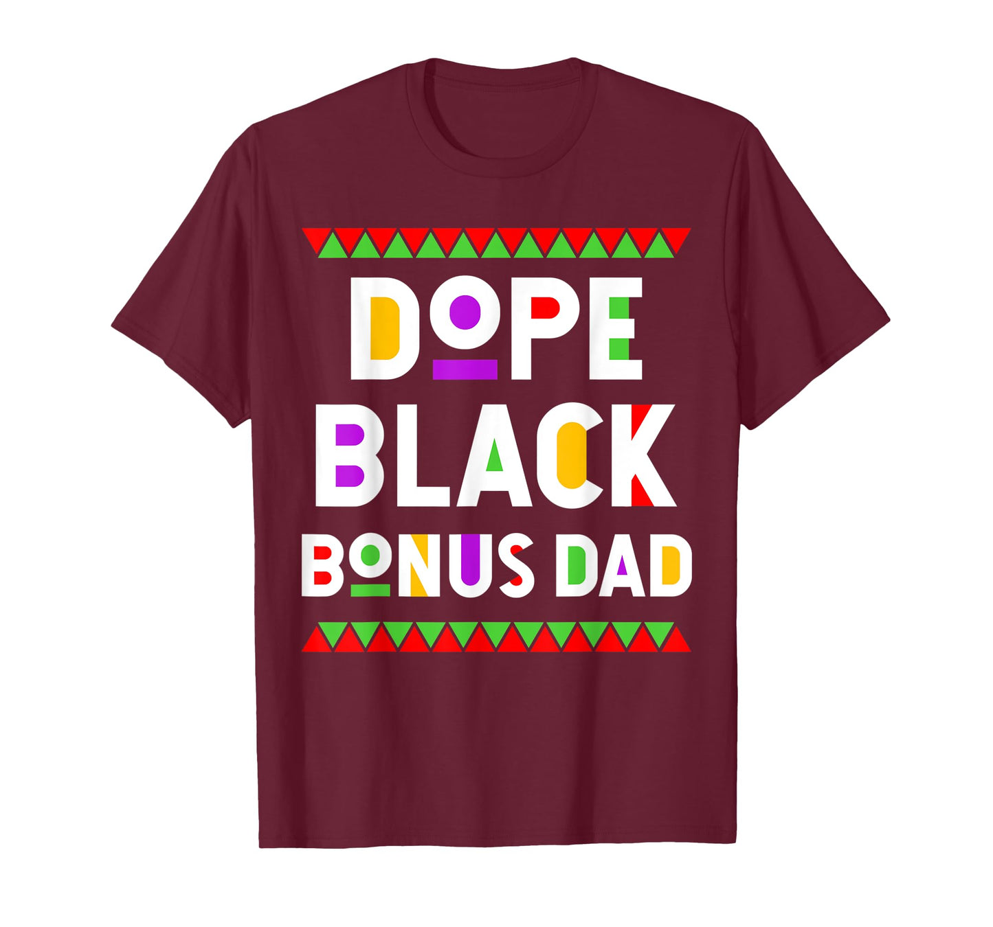 Dope Black Bonus Dad African American Black History Month T-Shirt