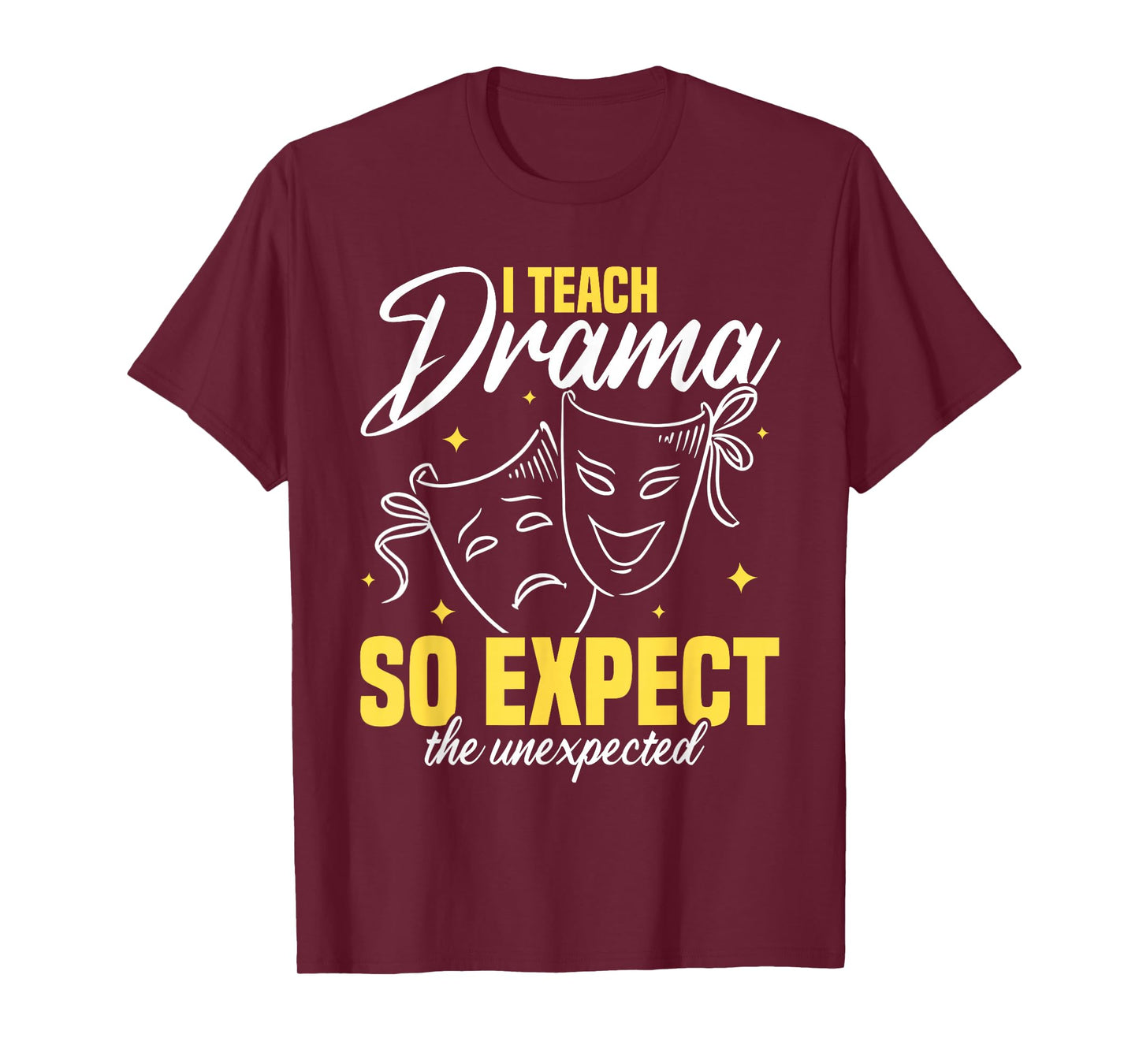Drama Teacher | Funny Theater Acting Design T-Shirt