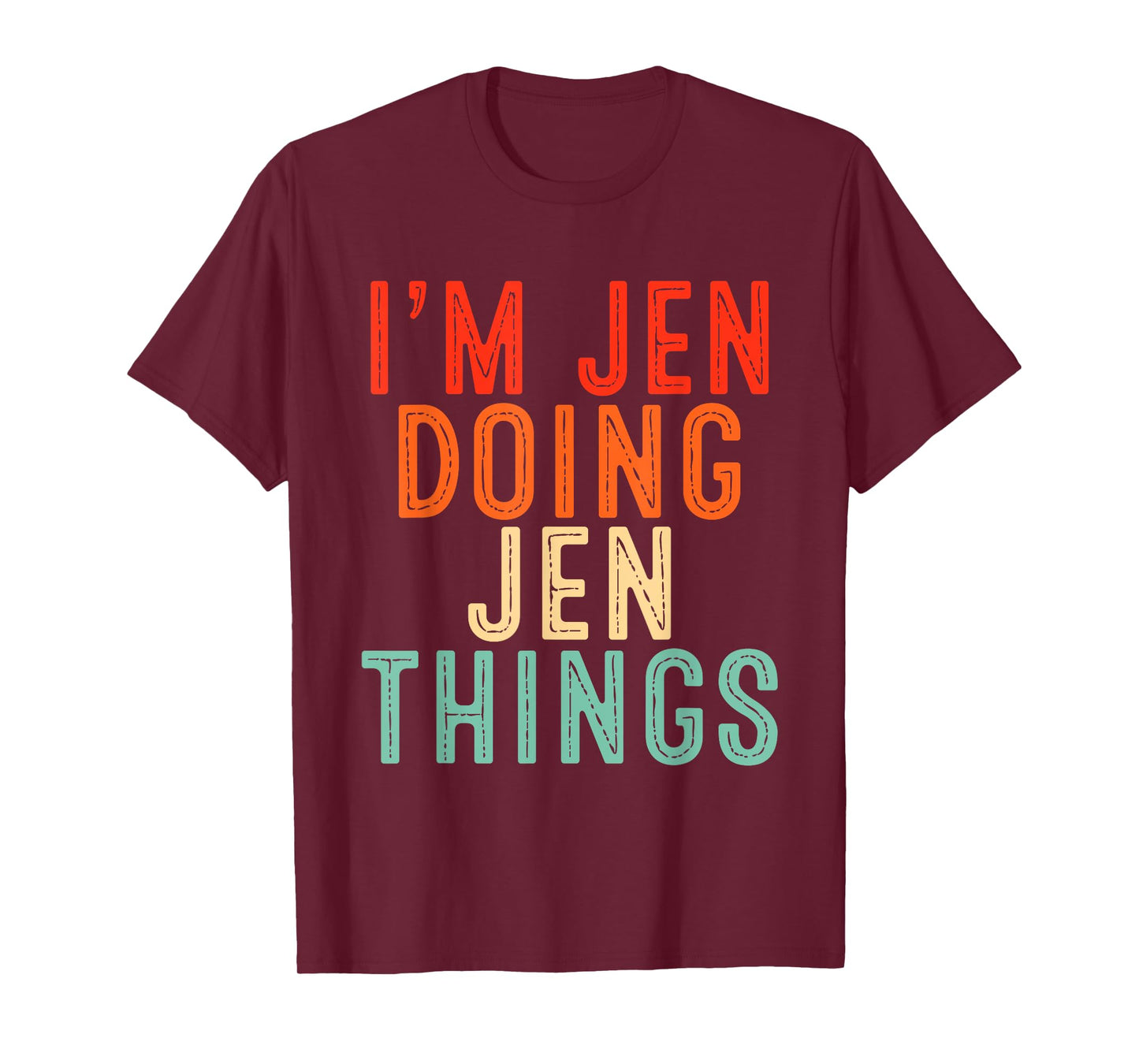 I'm Jen Doing Jen Things Funny Gifts Christmas Idea T-Shirt