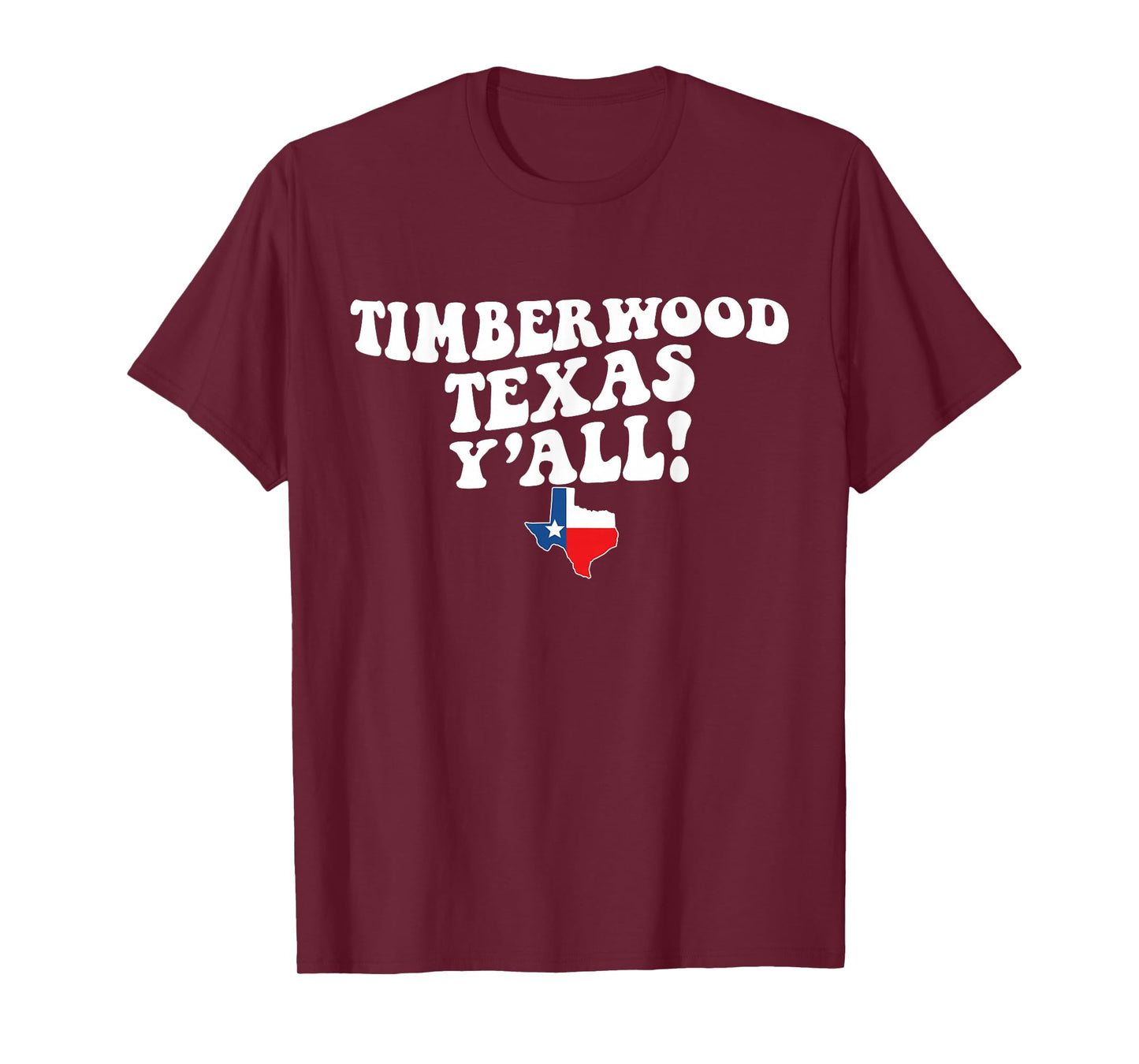 Timberwood Texas Y'all TX Southern Accent Vacation T-Shirt