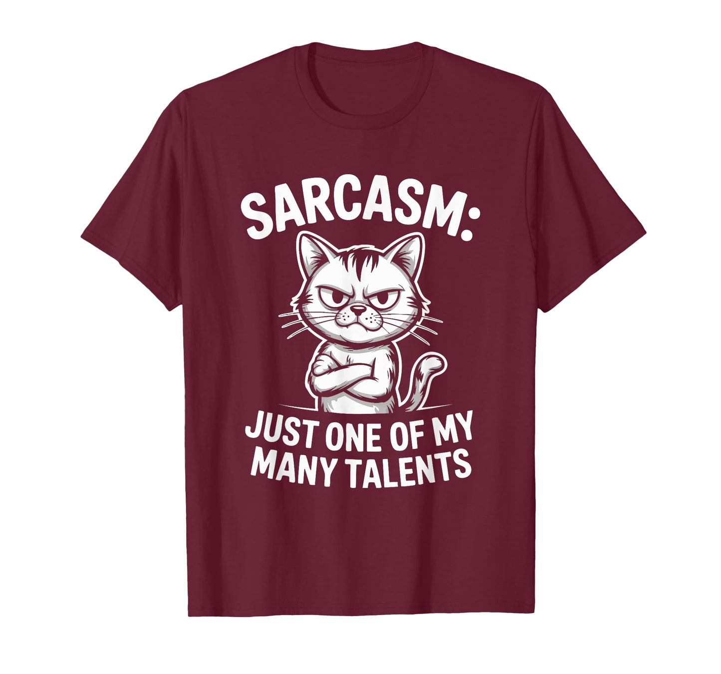 Sarcasm, Just One of My Many Talents Funny Cat T-Shirt