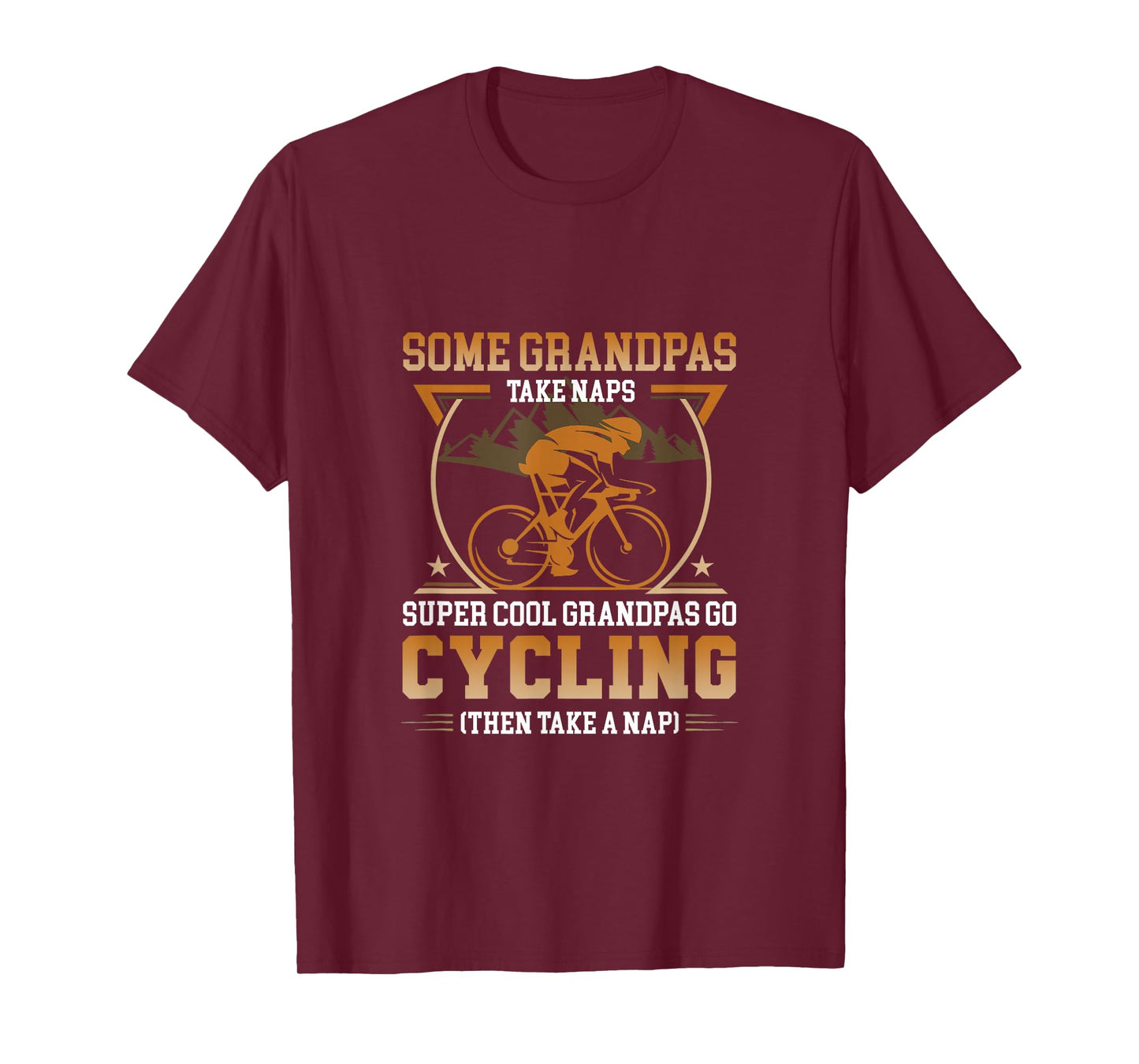 Mens Some Grandpas Take Naps Real Grandpas Go Cycling T-Shirt
