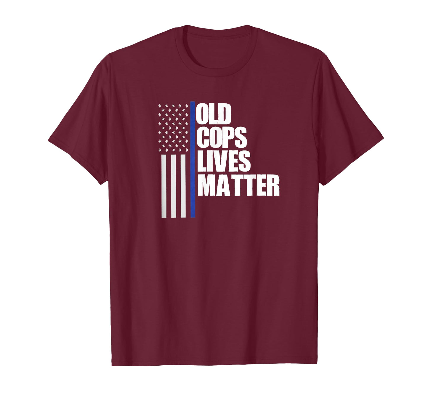 Retired Old Cops Lives Matter Funny Retirement Police Shirt T-Shirt