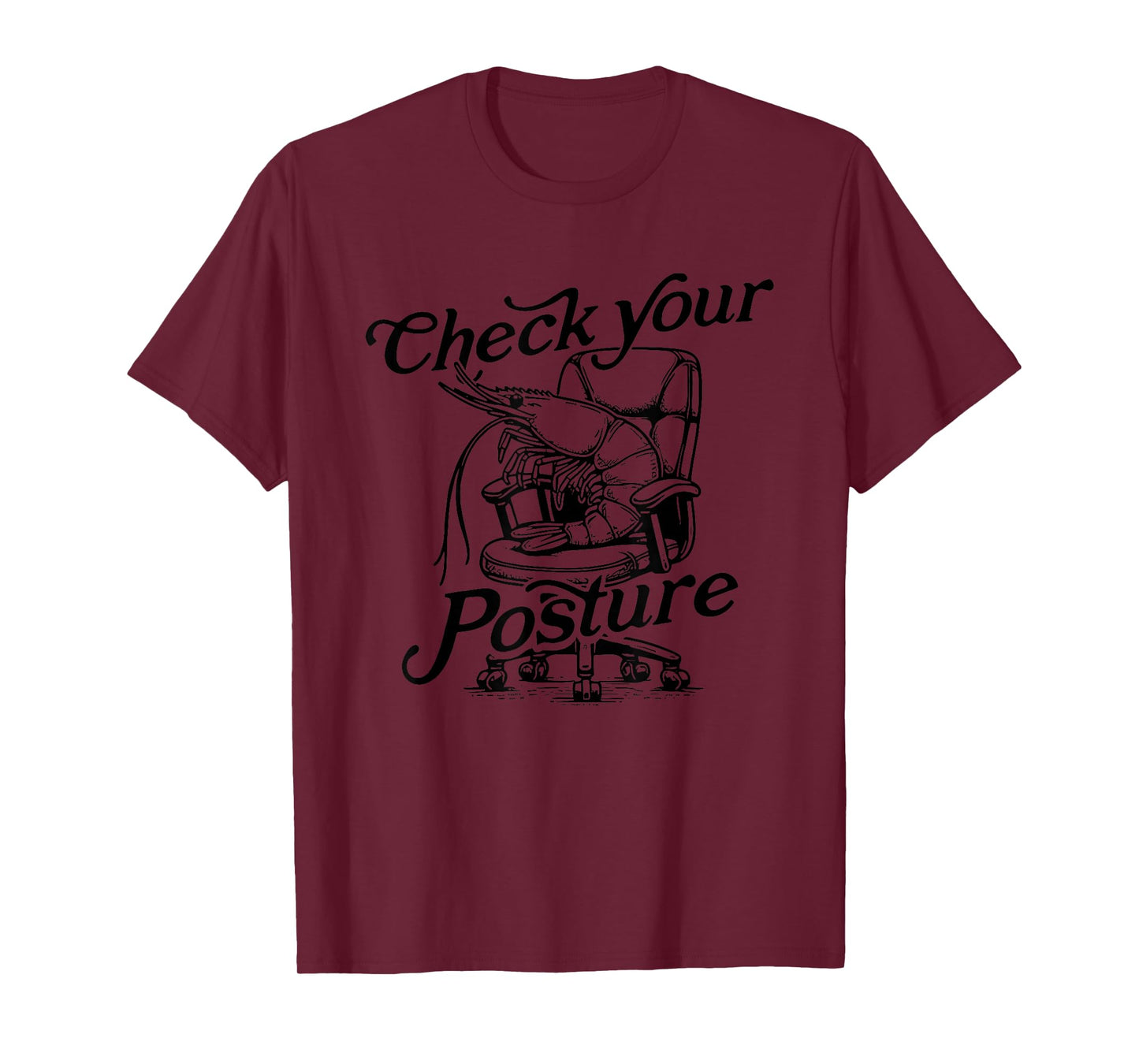 Shrimp Check Your Posture T-Shirt