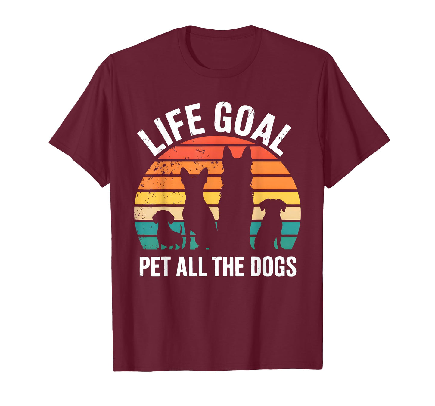 Vintage Funny Dog Lover Life Goal Pet All The Dogs T-Shirt